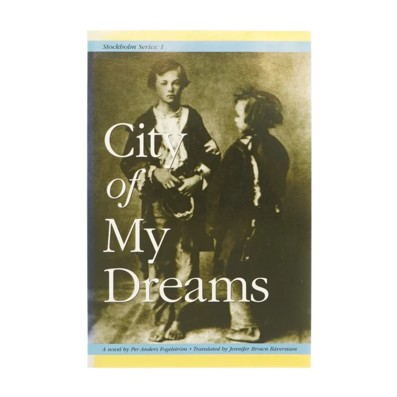 City of my dreams af Per Anders Fogelström (bog)
