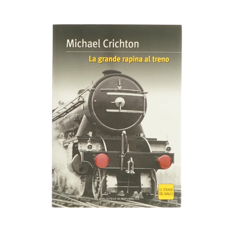 La grande rapina al treno af Michael Crichton (bog)