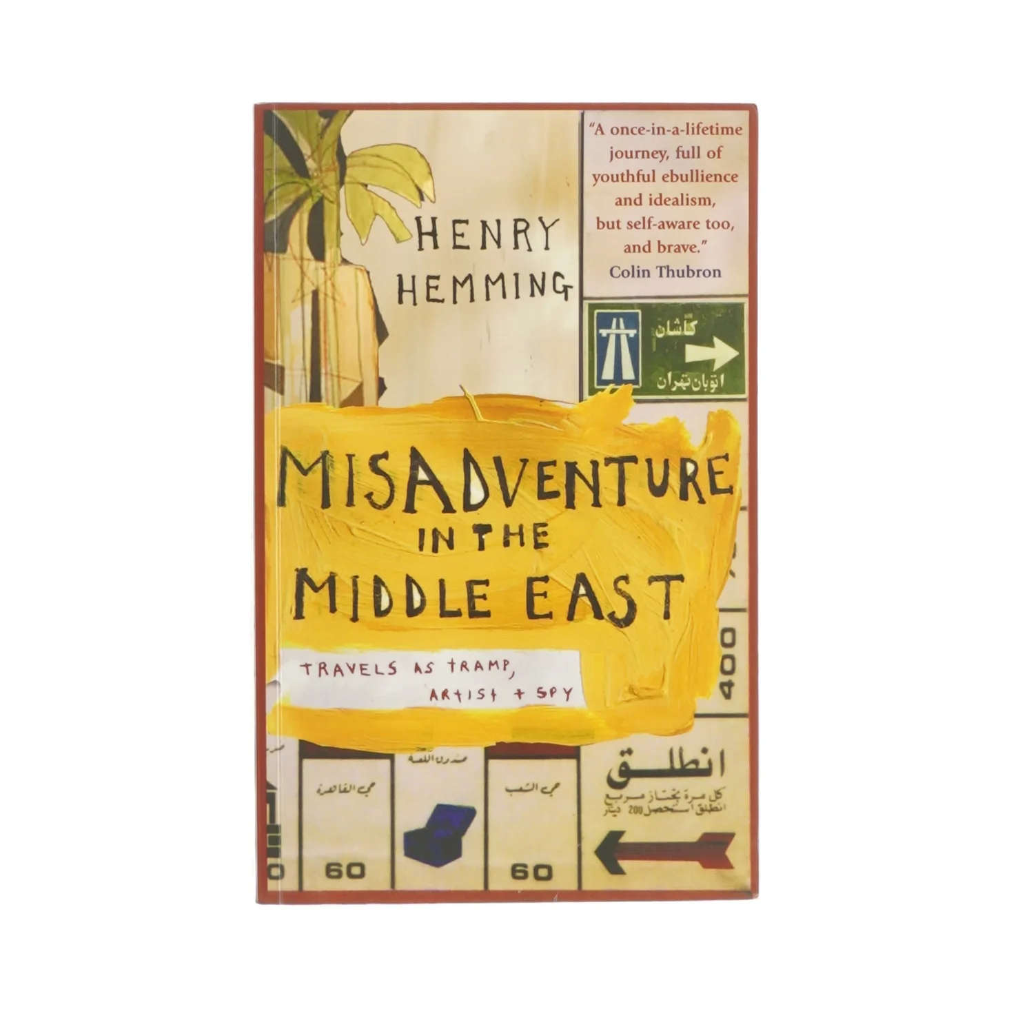 Misadventure in the middel east af Henry hemming (bog)
