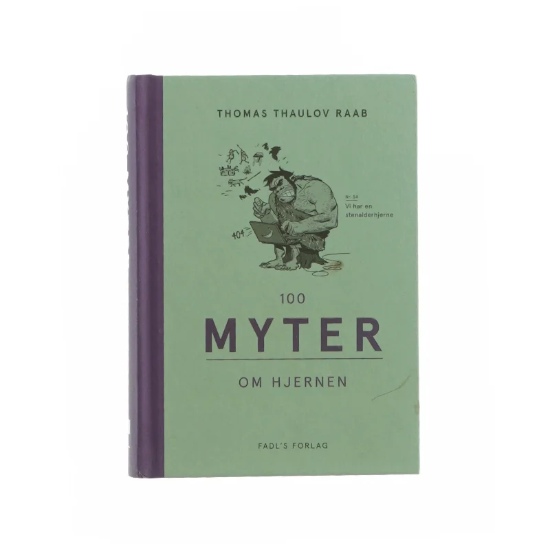 100 myter om hjernen af Thomas Thaulov Raab (bog)