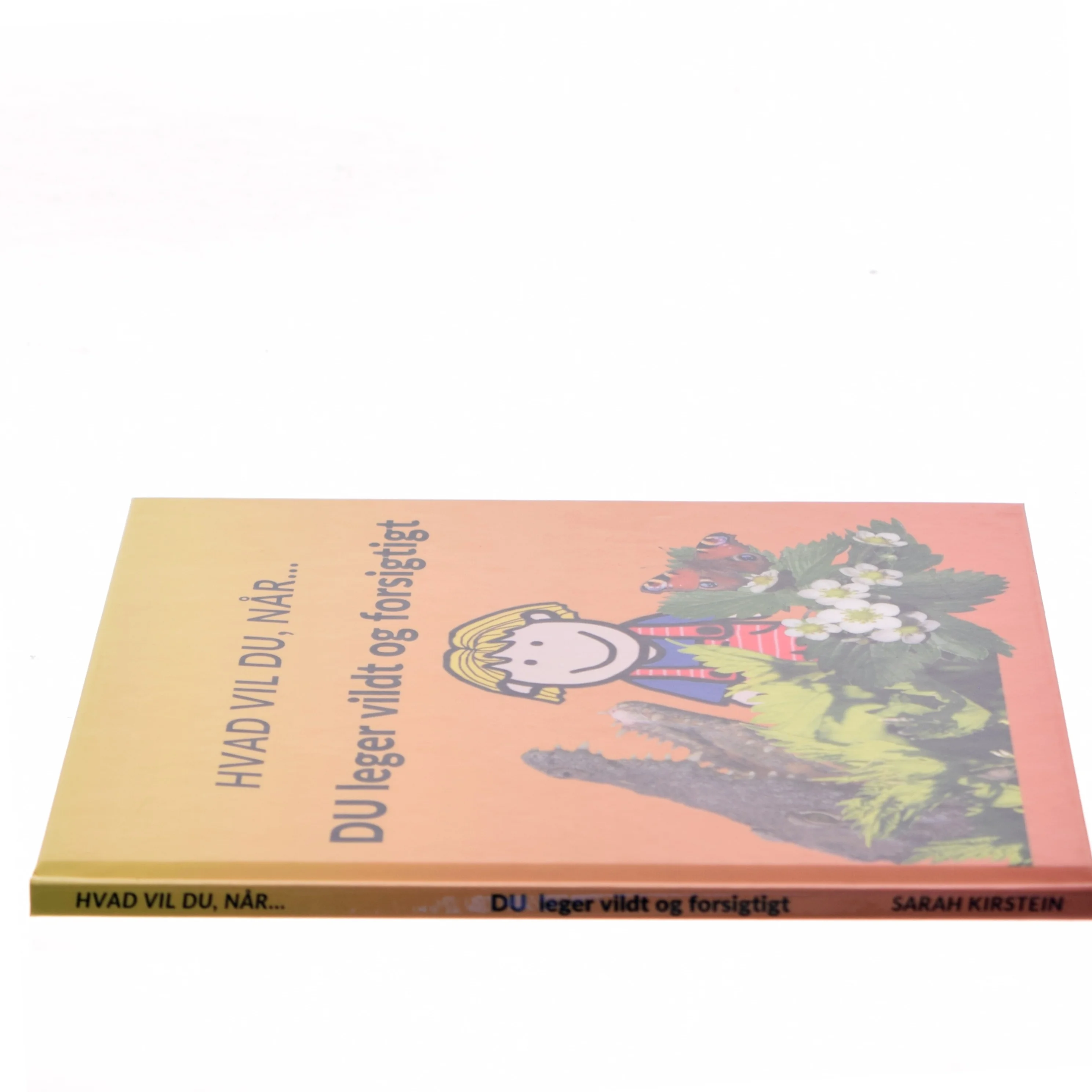 Du leger vildt og forsigtigt af Sarah Kirstein (Bog)