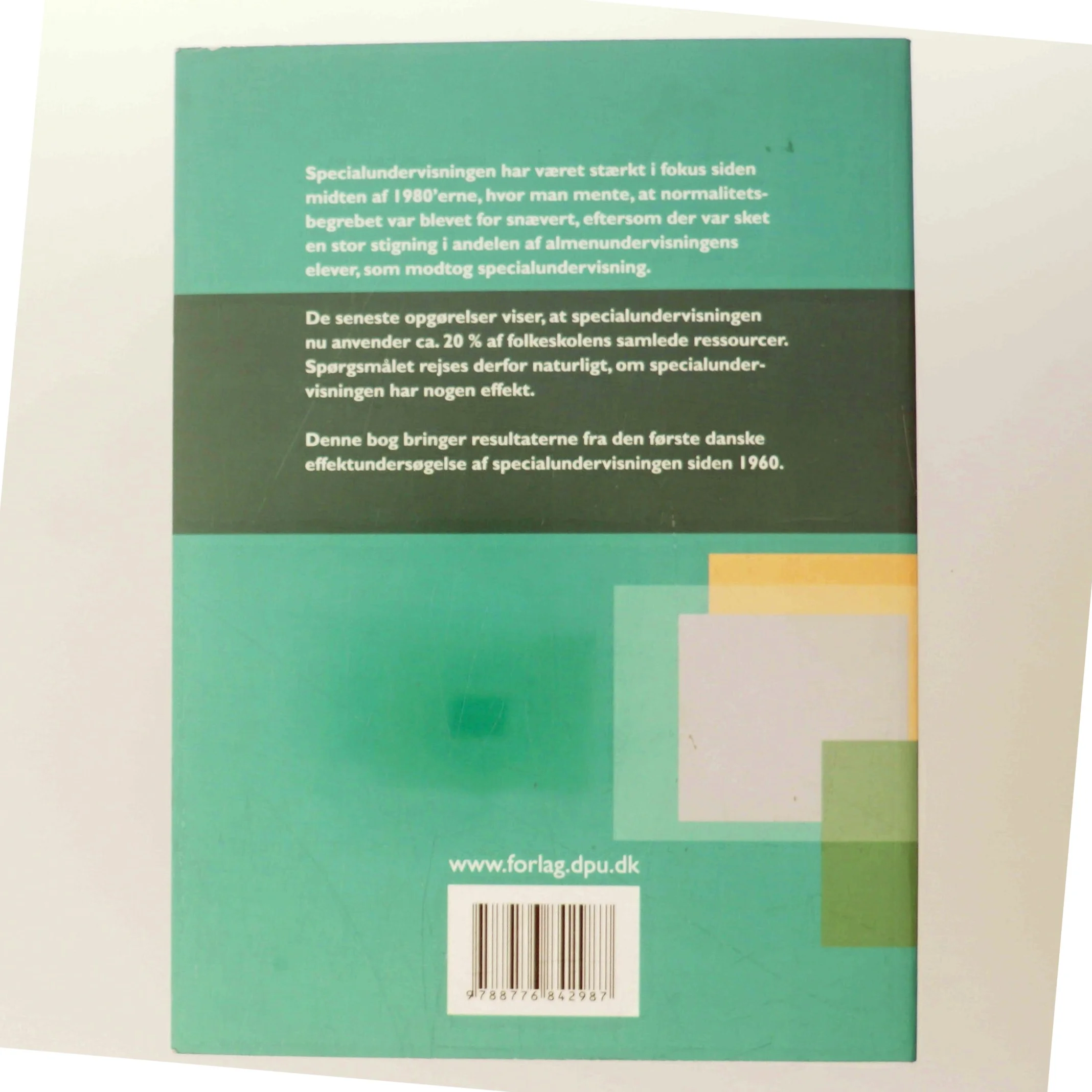 Effekter af specialundervisningen : pædagogiske vilkår i komplicerede læringssituationer og elevernes faglige, sociale og personlige resultater (Bog)