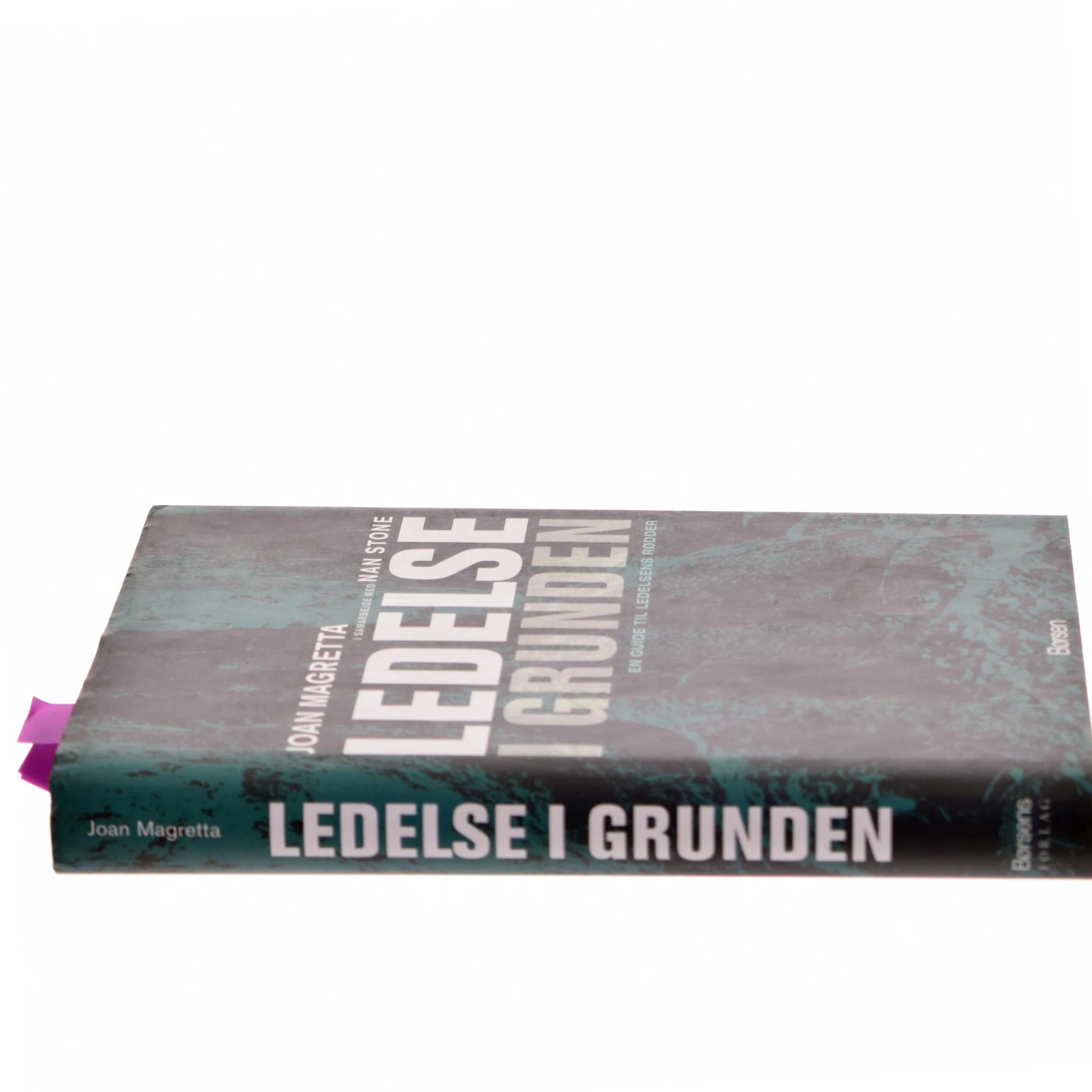 Ledelse i grunden : en guide til ledelsens rødder (Bog)