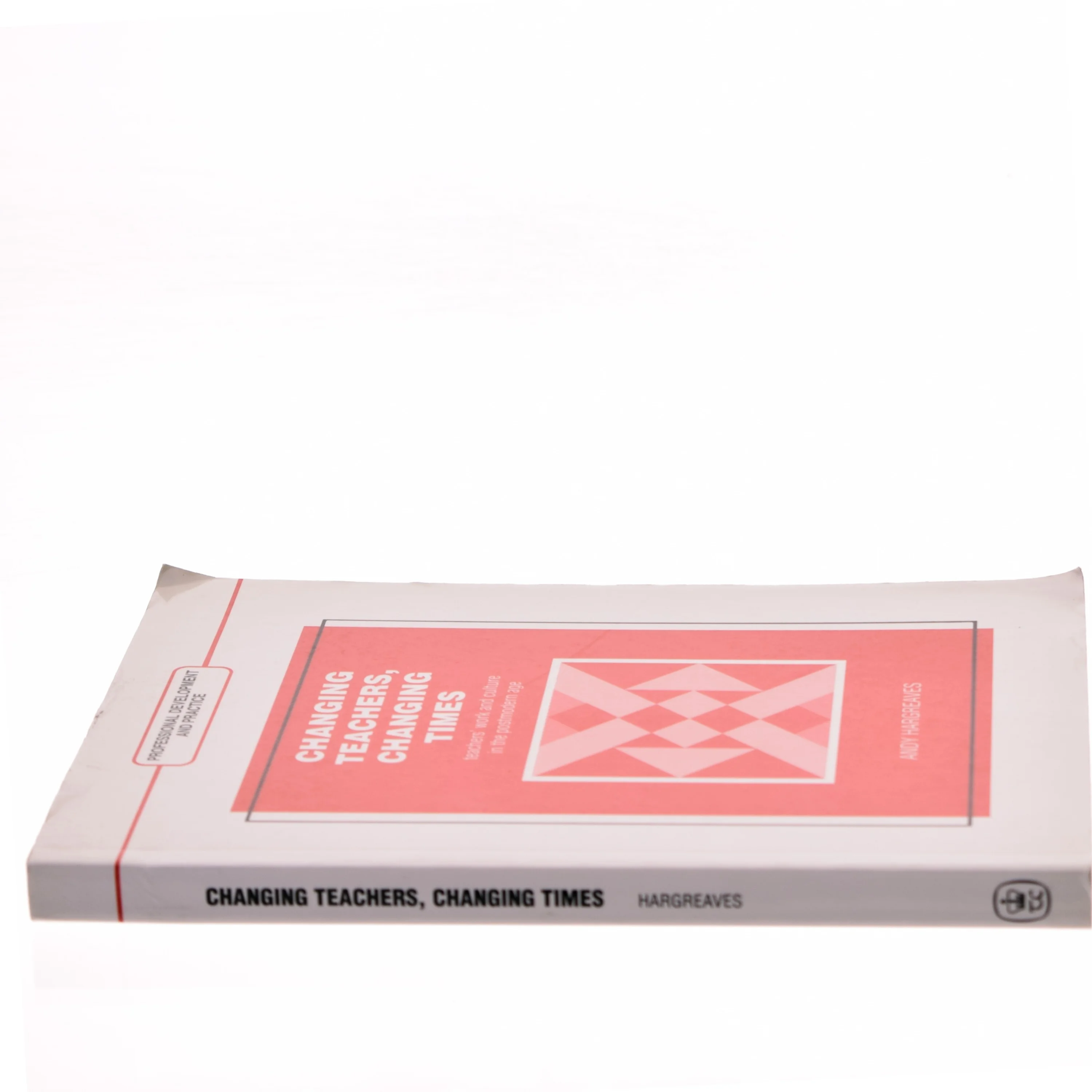 Changing Teachers, Changing Times af Andy Hargreaves (Bog)