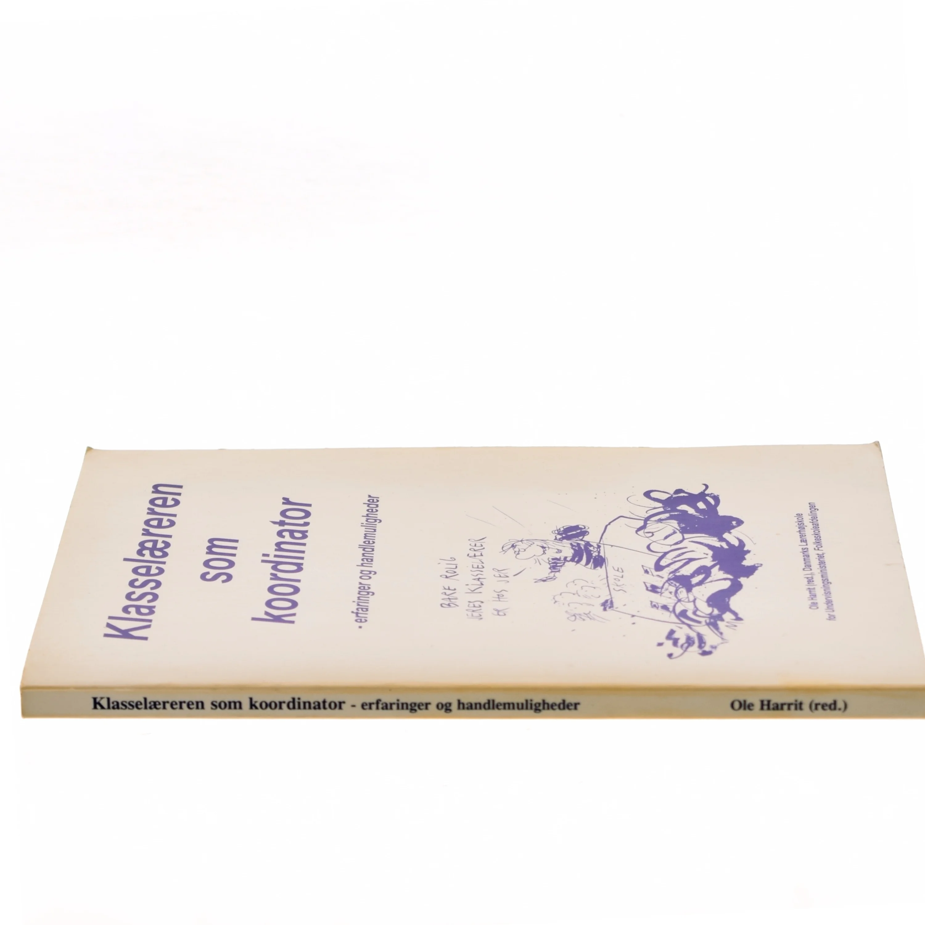 Klasselæreren som koordinator af Ole Harrit (red.) (Bog)