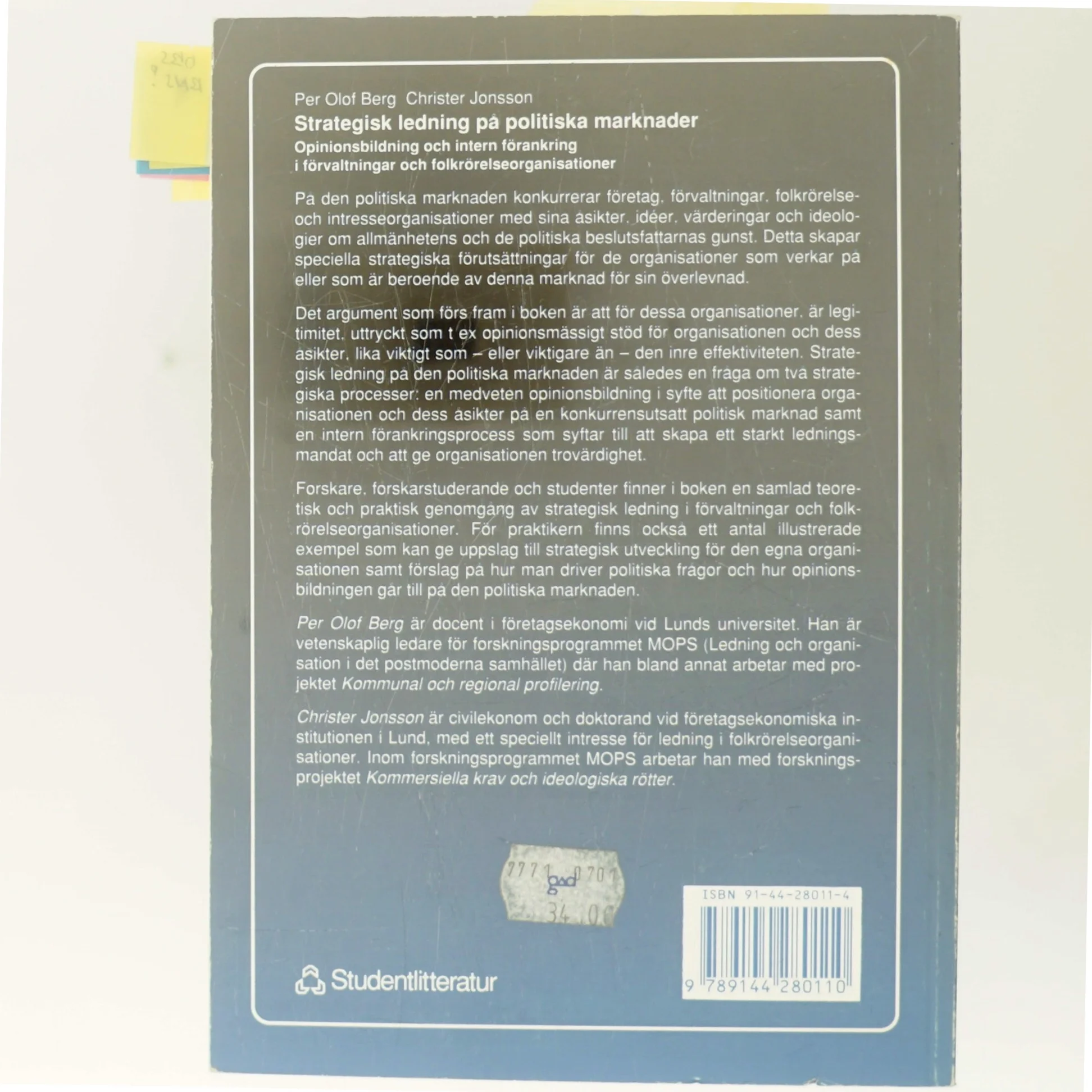 Strategisk ledning på politiska marknader : opinionsbildning och intern förankring i förvaltningar och folkrörelsesorganisationer (Bog)