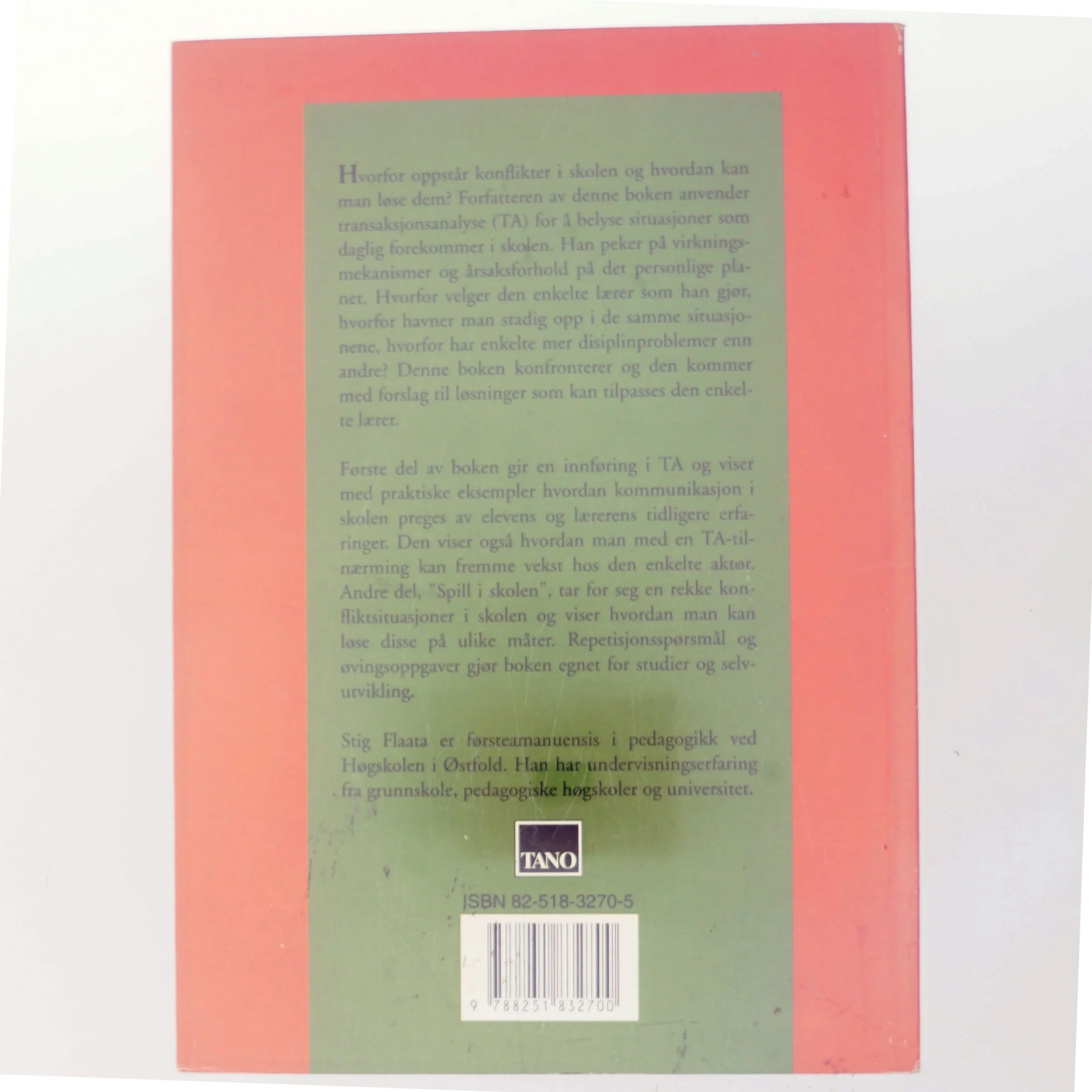 Kommunikasjon i skolen : et TA-perspektiv af Stig Flaata (Bog)