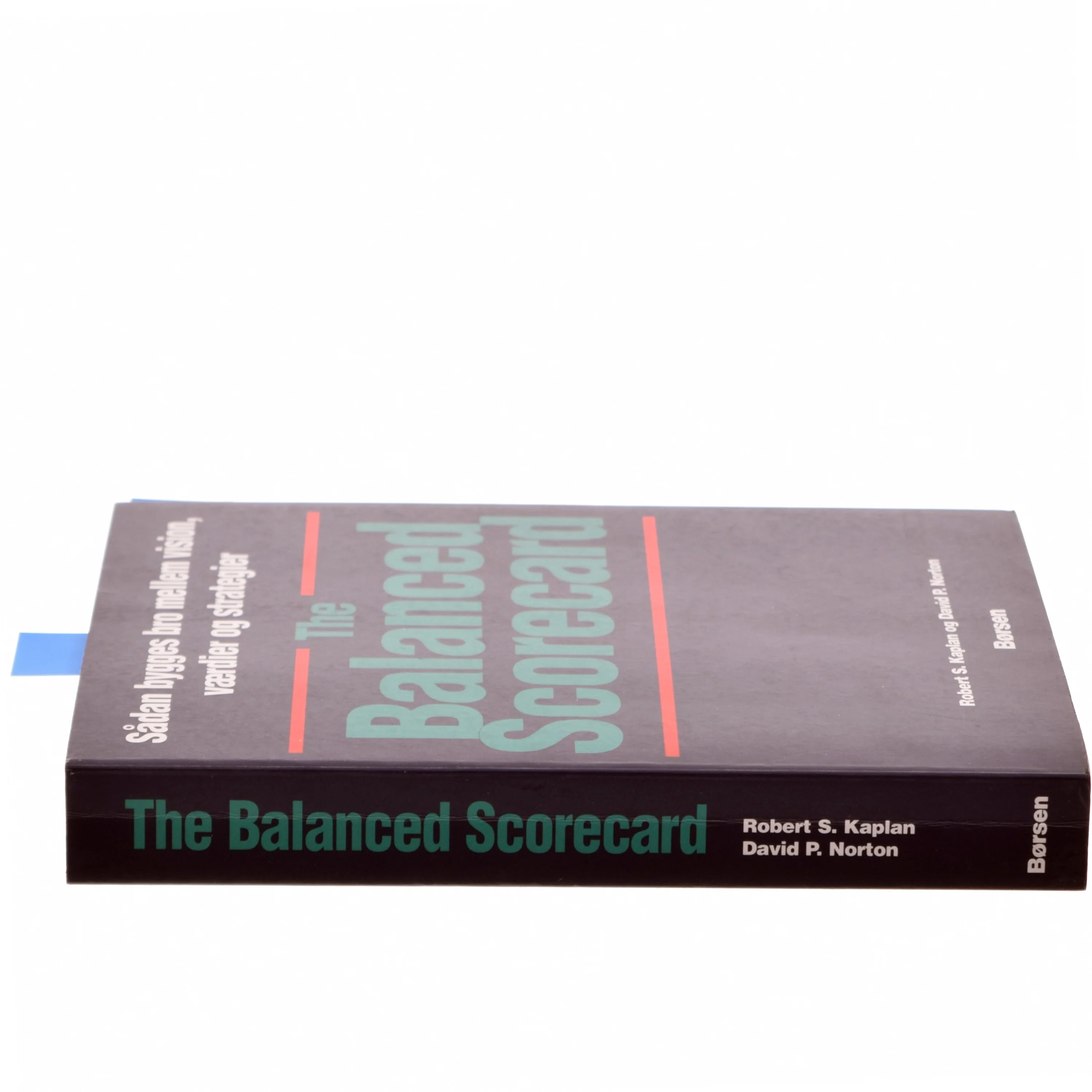 The balanced scorecard : sådan bygges bro mellem vision, værdier og strategier (Bog)