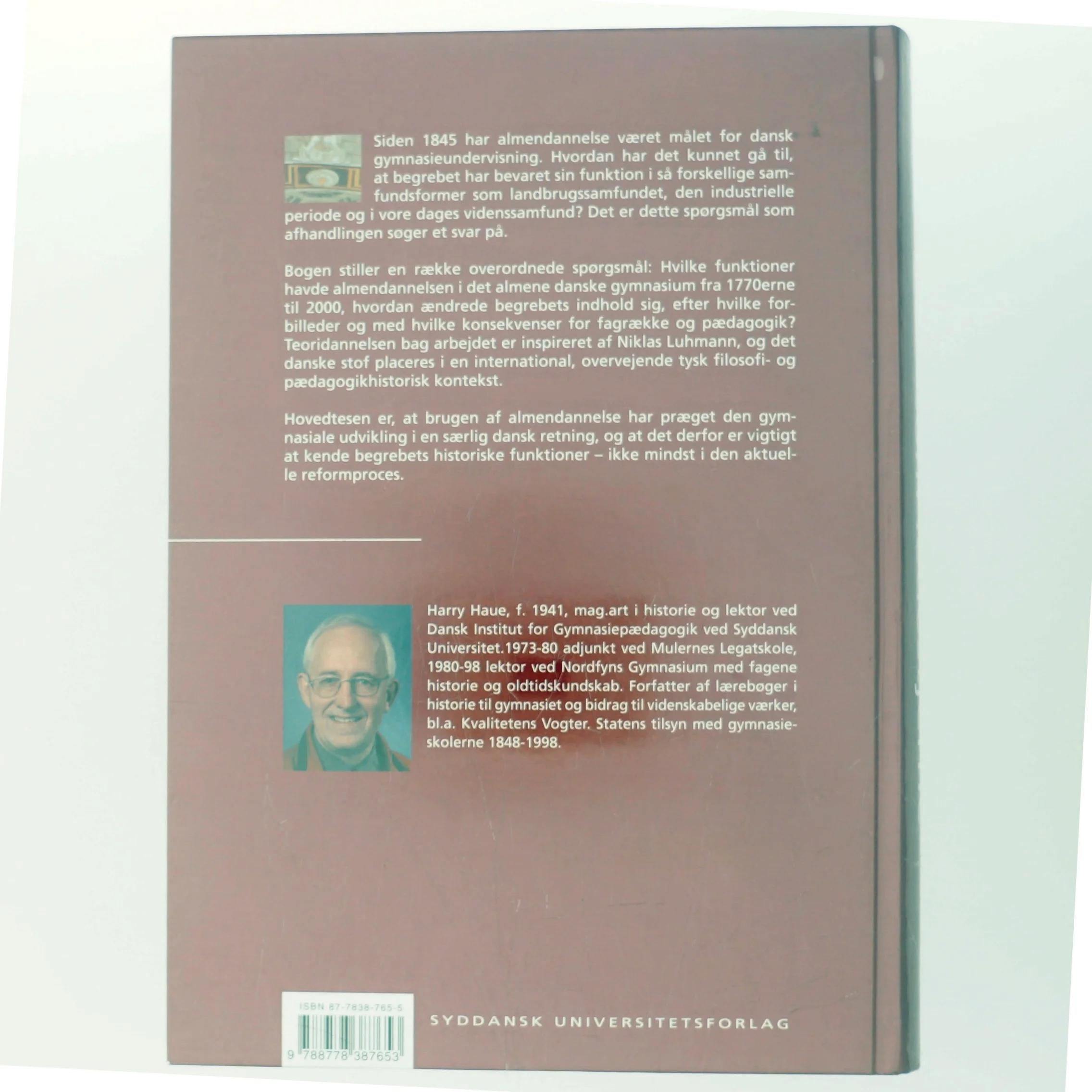 Almendannelse som ledestjerne : en undersøgelse af almendannelsens funktion i dansk gymnasieundervisning 1775-2000 af Harry Haue (Bog)