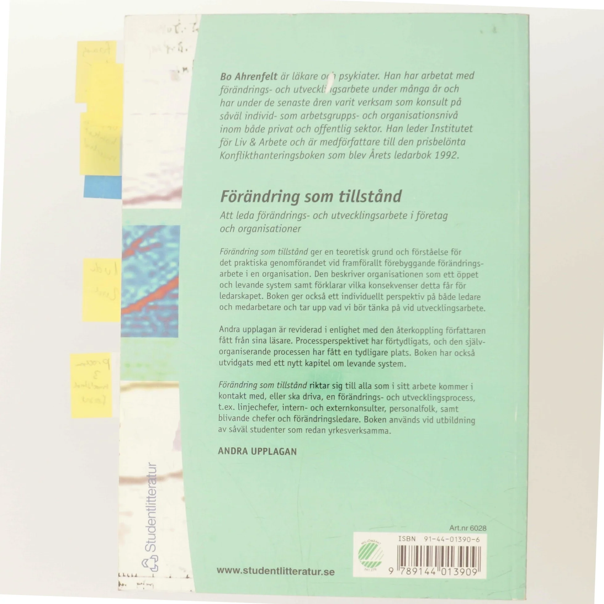 Förändring som tillstånd : att leda förändrings- och utvecklingsarbete i företag och organisationer af Bo Ahrenfelt (Bog)