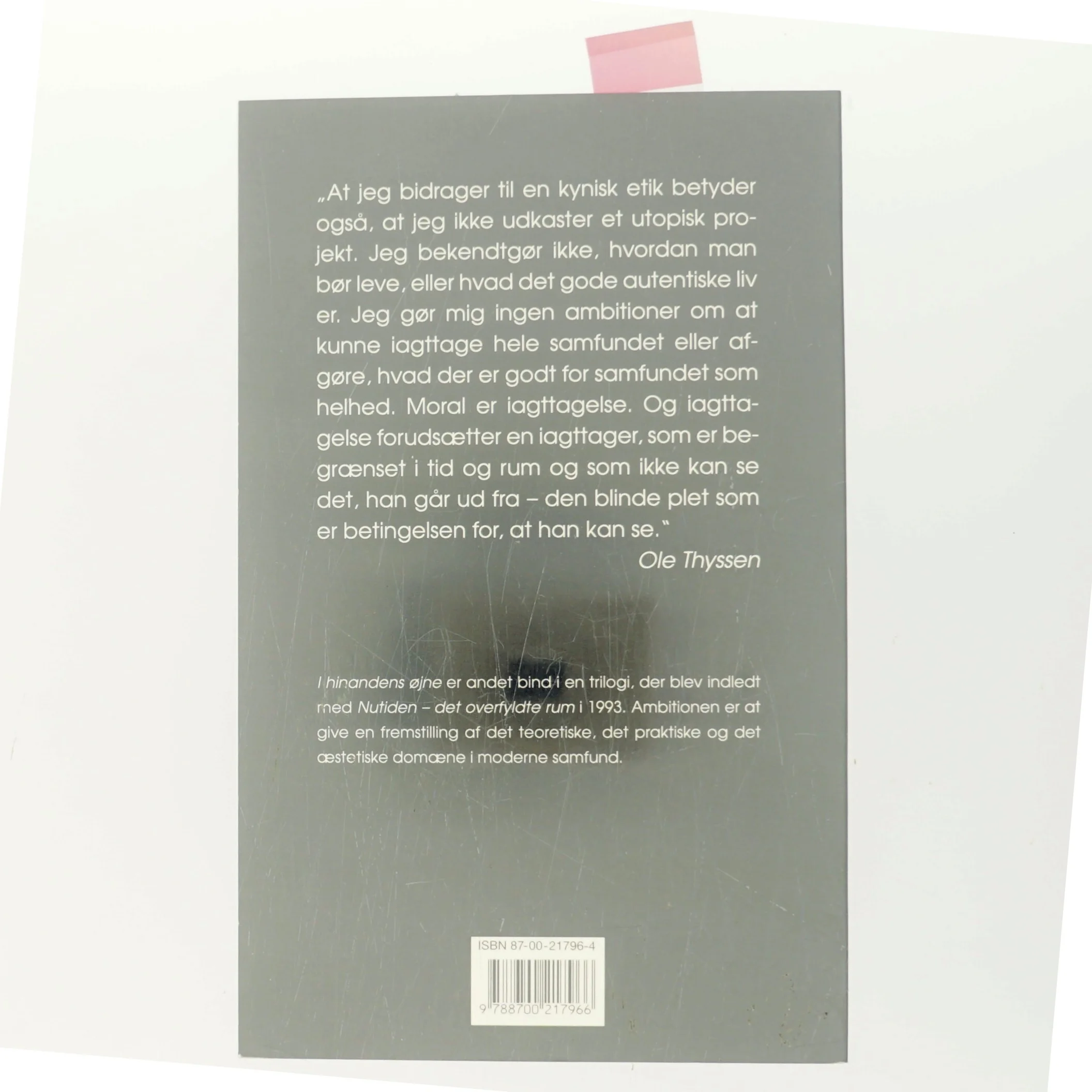 I hinandens øjne : bidrag til en kynisk etik af Ole Thyssen (Bog)