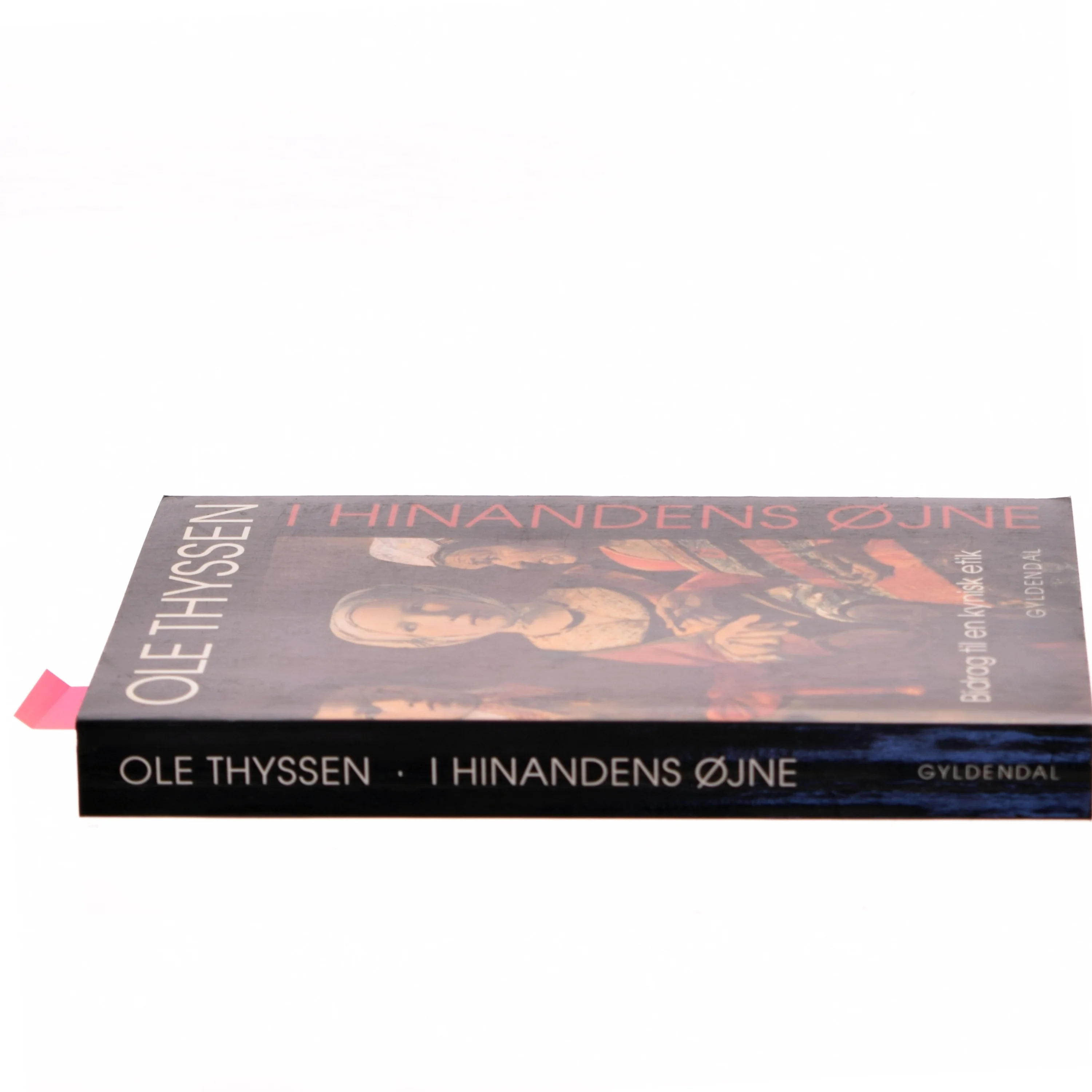 I hinandens øjne : bidrag til en kynisk etik af Ole Thyssen (Bog)