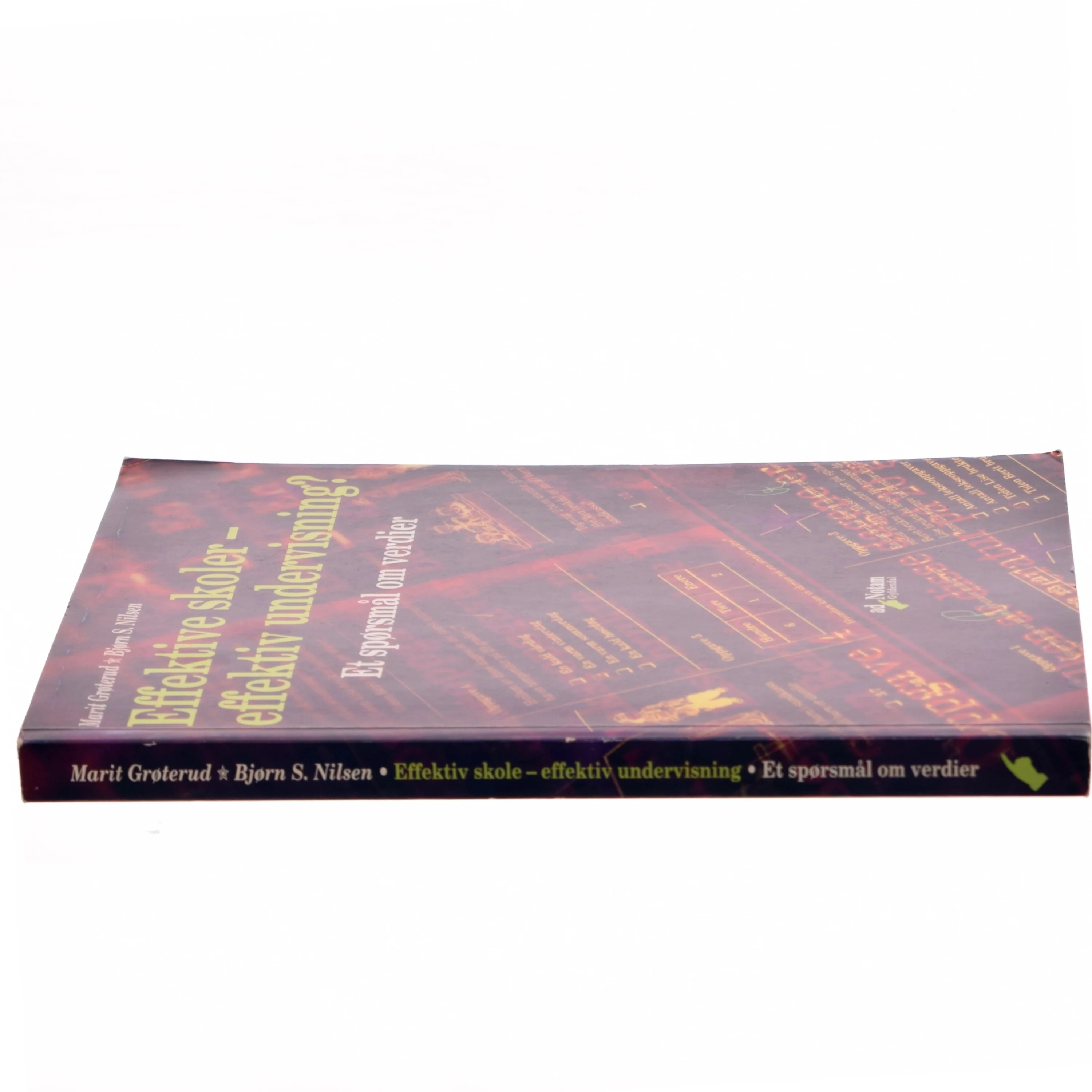 Effektiv skole - effektiv undervisning? : et spørsmål om verdier (Bog)