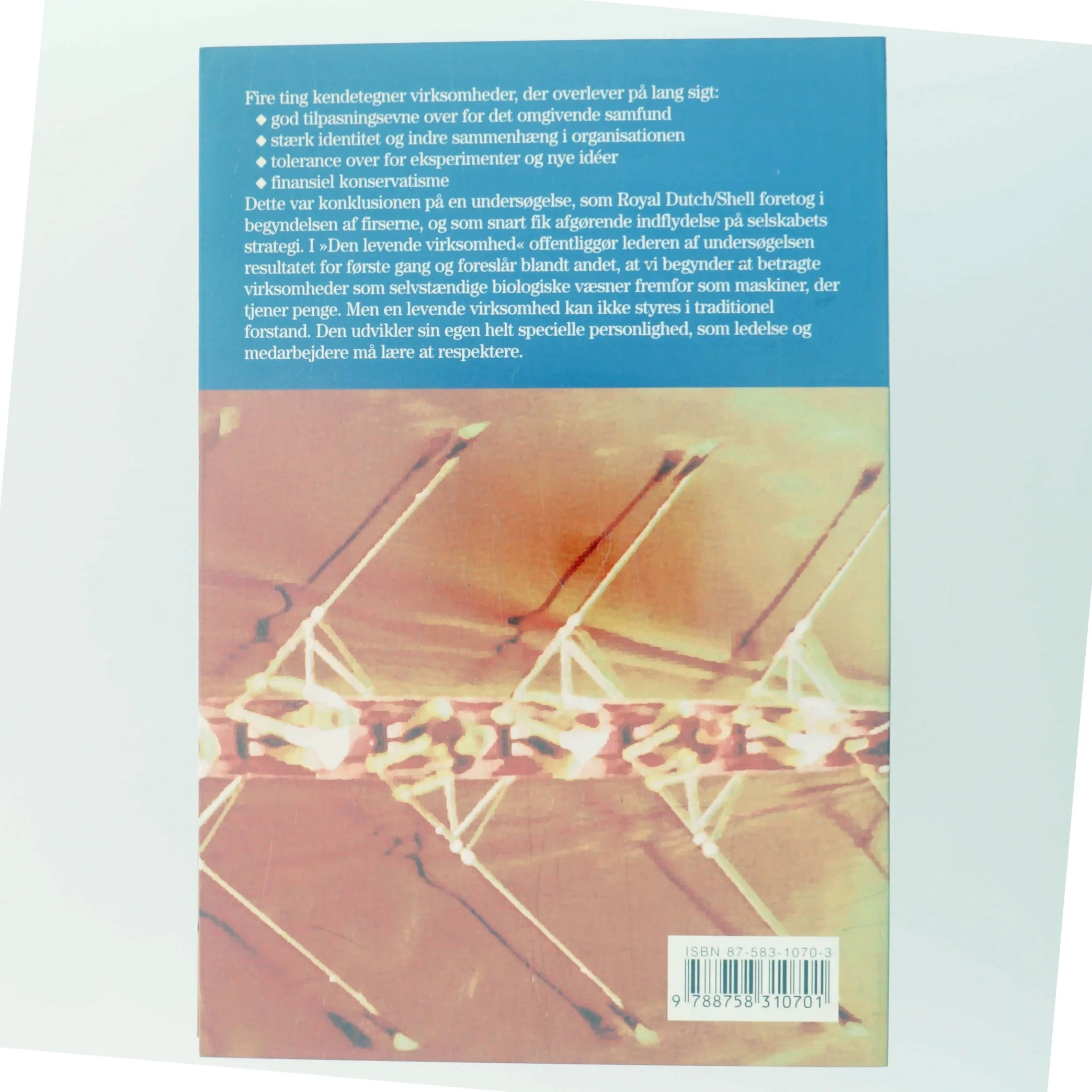 Den levende virksomhed : hvordan man overlever i et omskifteligt forretningsmiljø af Arie de Geus (Bog)