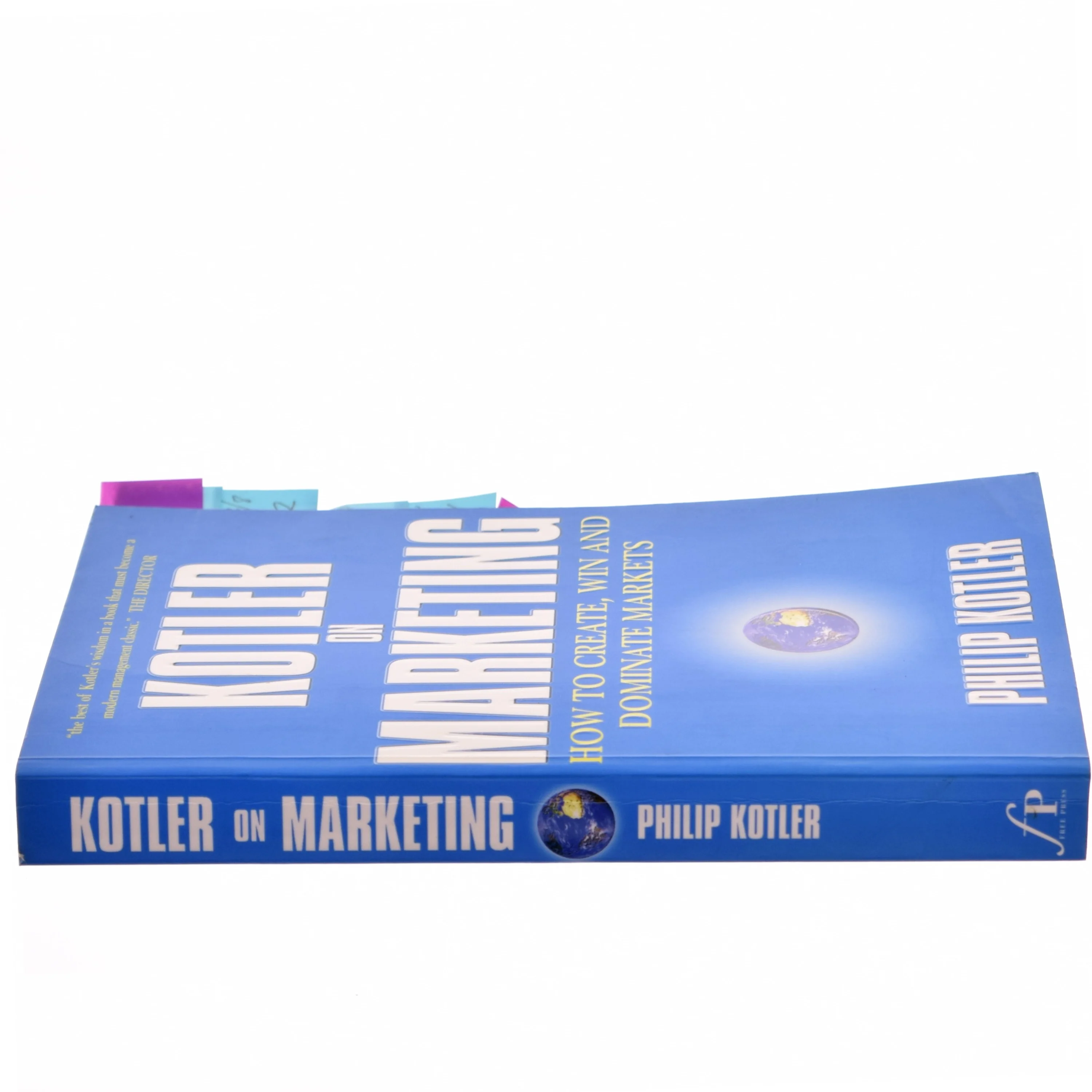 Kotler on marketing : how to create, win and dominate markets af Philip Kotler (Bog)