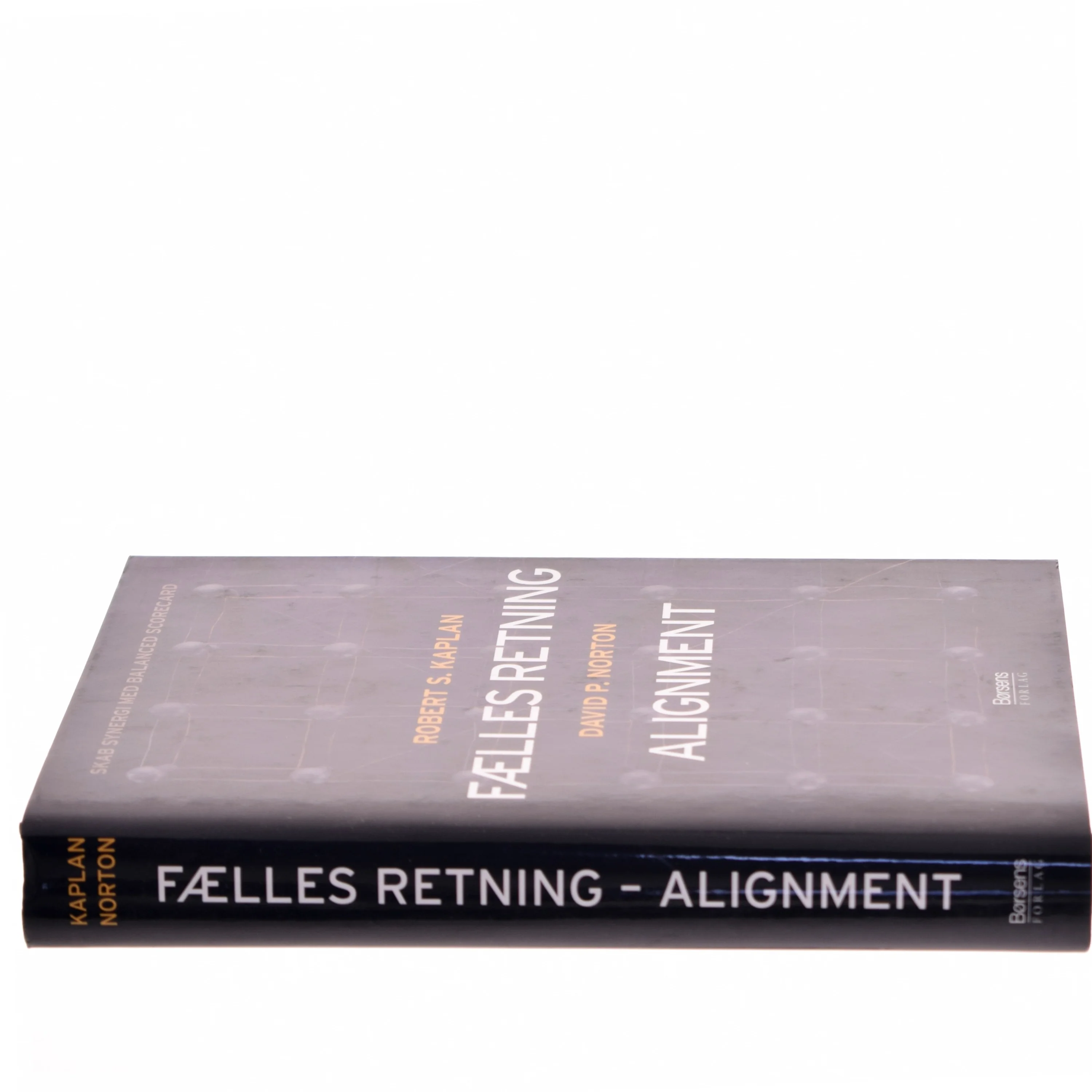 Fælles retning - alignment : skab synergi med balanced scorecard (Bog)