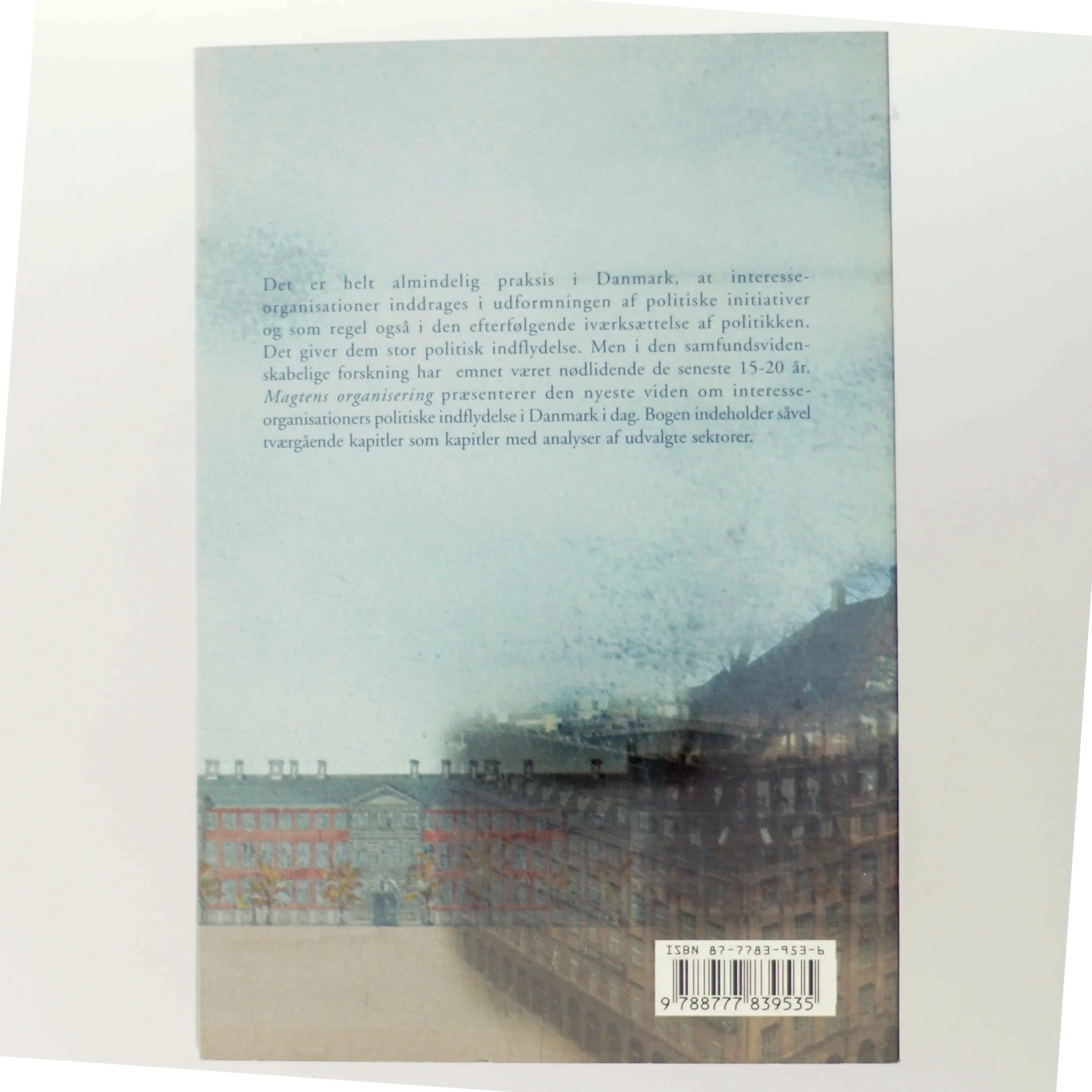 Magtens organisering : stat og interesseorganisationer i Danmark (Bog)