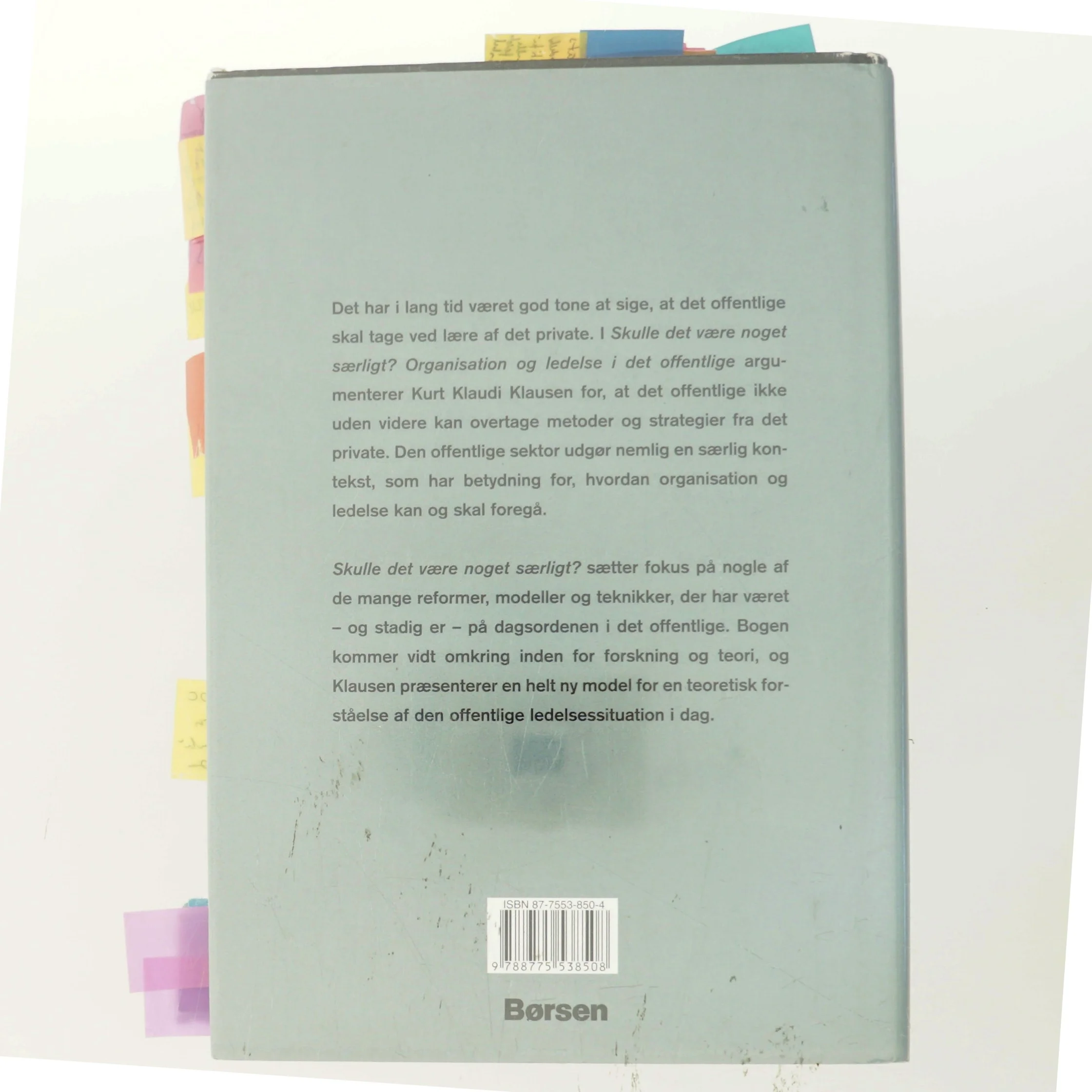 Skulle det være noget særligt? : organisation og ledelse i det offentlige af Kurt Klaudi Klausen (Bog)