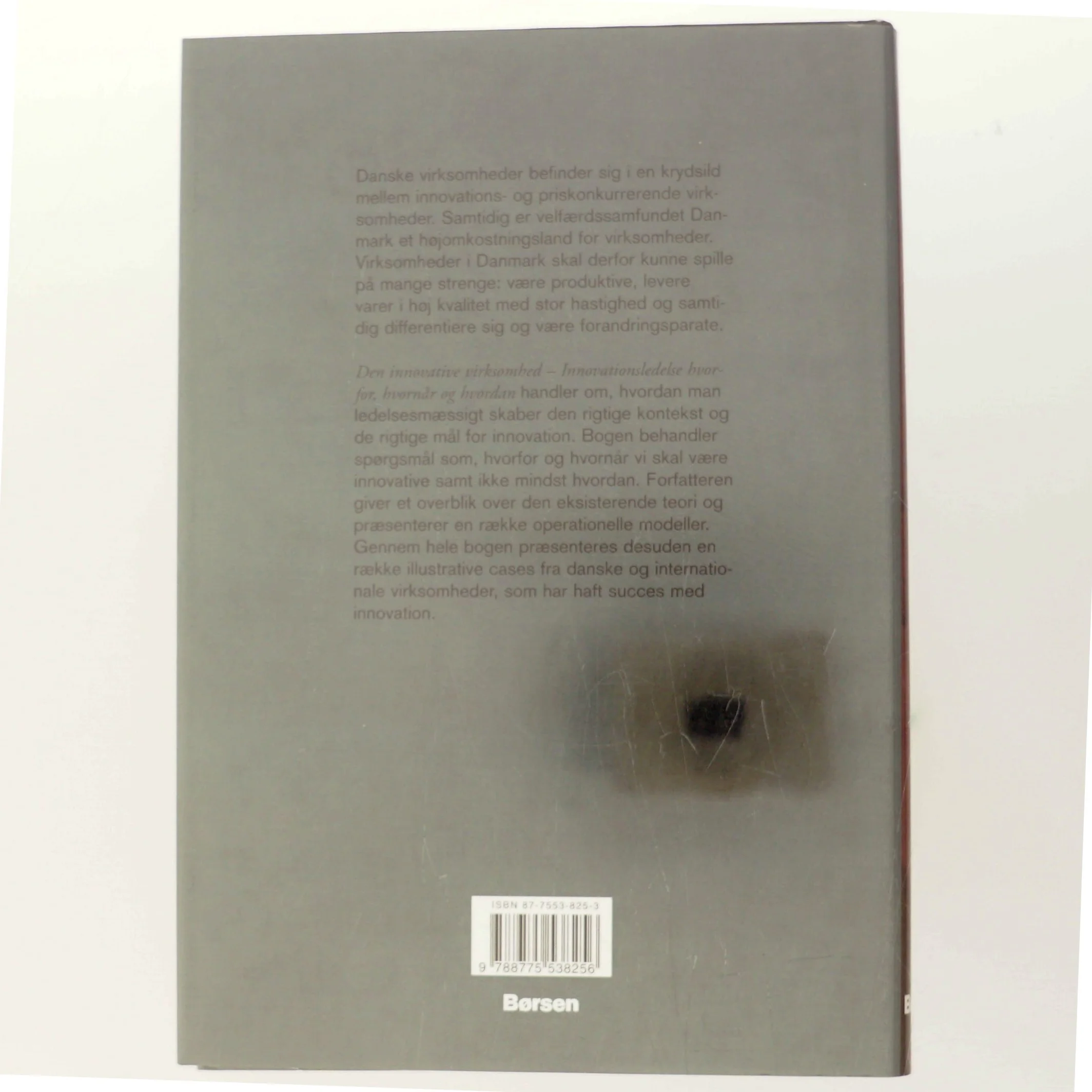 Den innovative virksomhed : innovationsledelse - hvorfor, hvornår og hvordan af Anders Drejer (Bog)