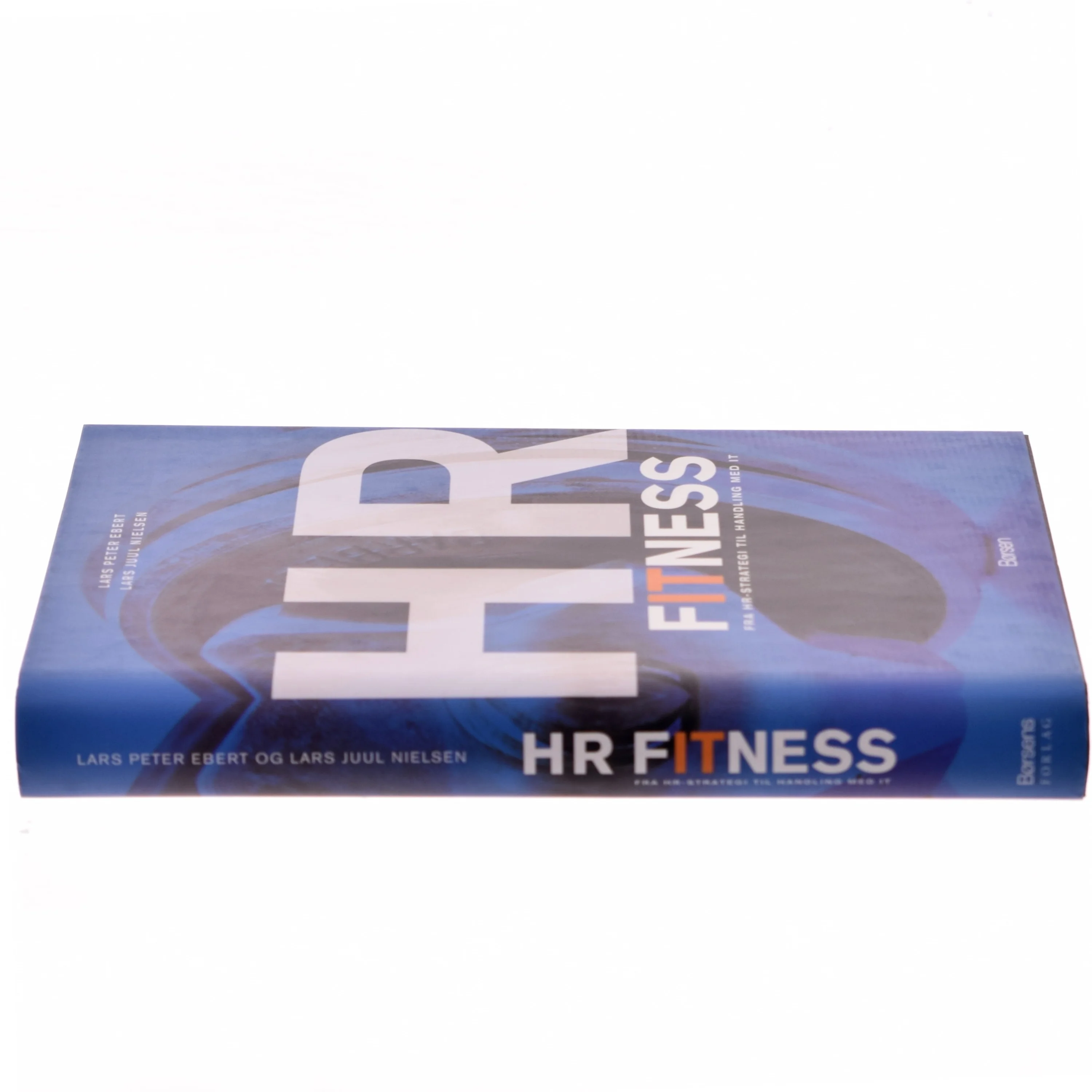 HR Fitness : fra HR-strategi til handling med IT (Bog)