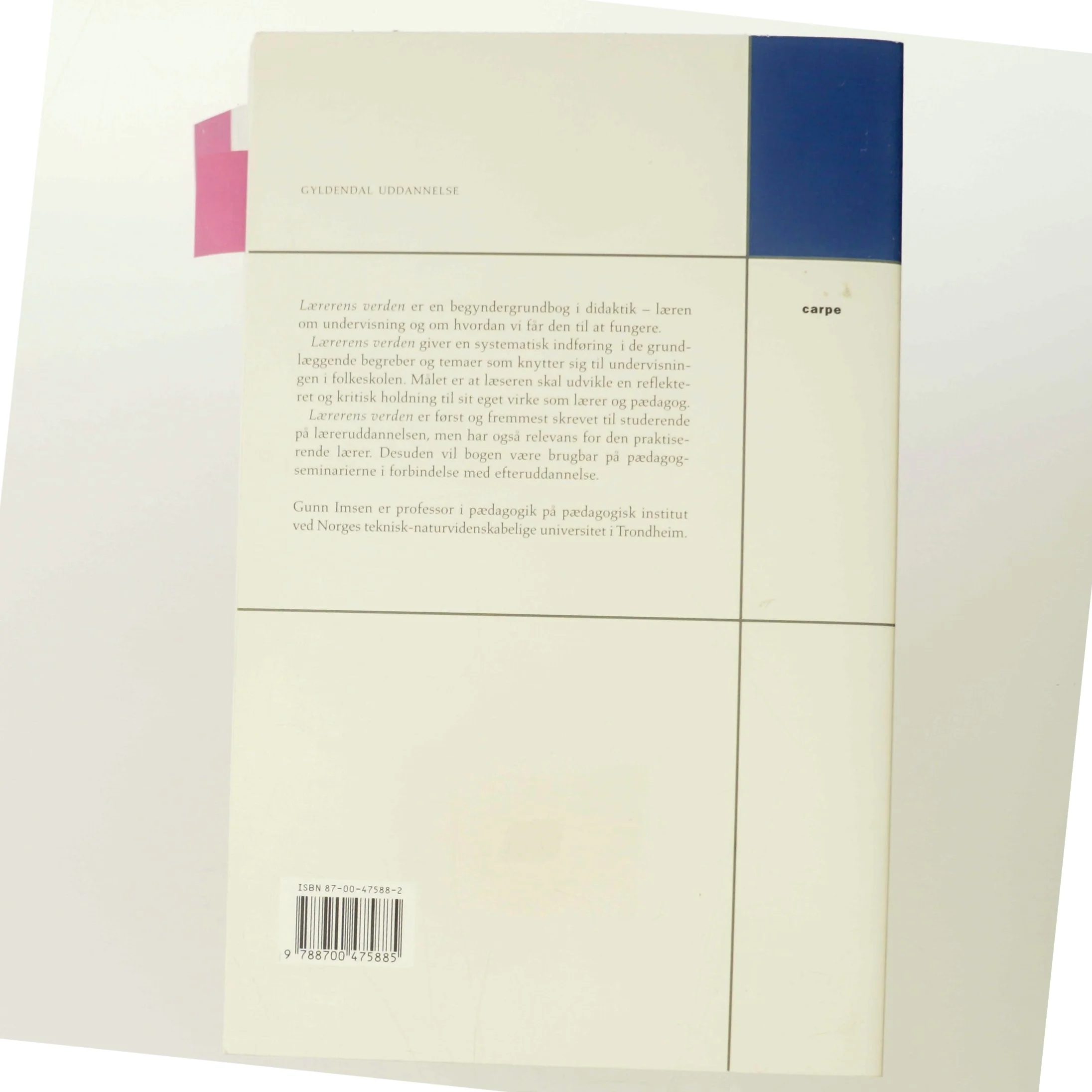 Lærerens verden : indføring i almen didaktik af Gunn Imsen (Bog)