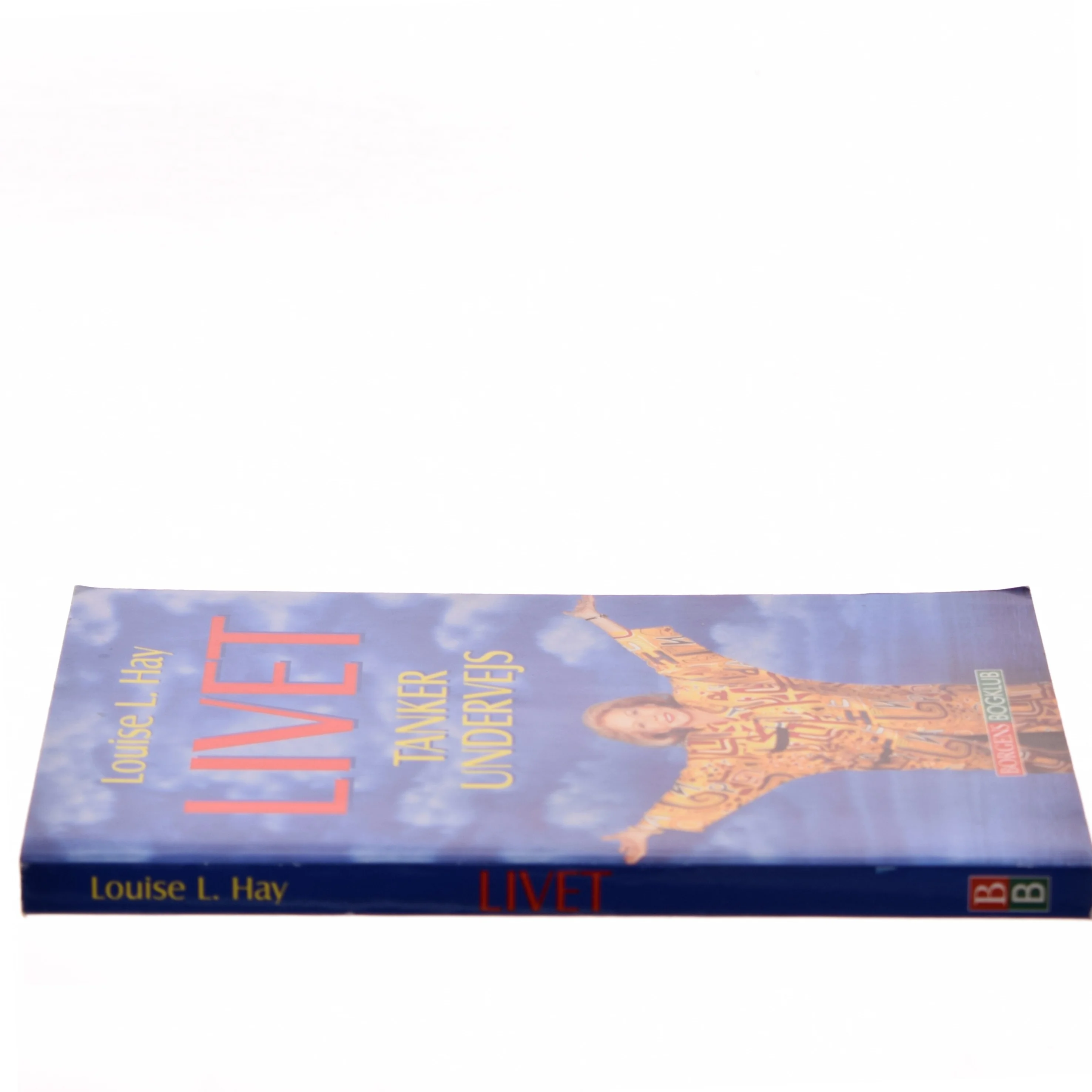 Livet - tanker undervejs af Louise L. Hay (Bog)