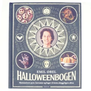 Halloweenbogen : hjemmelavet pynt, kostumer og kager til årets uhyggeligste aften af Emil Obel (f. 2001) (Bog)