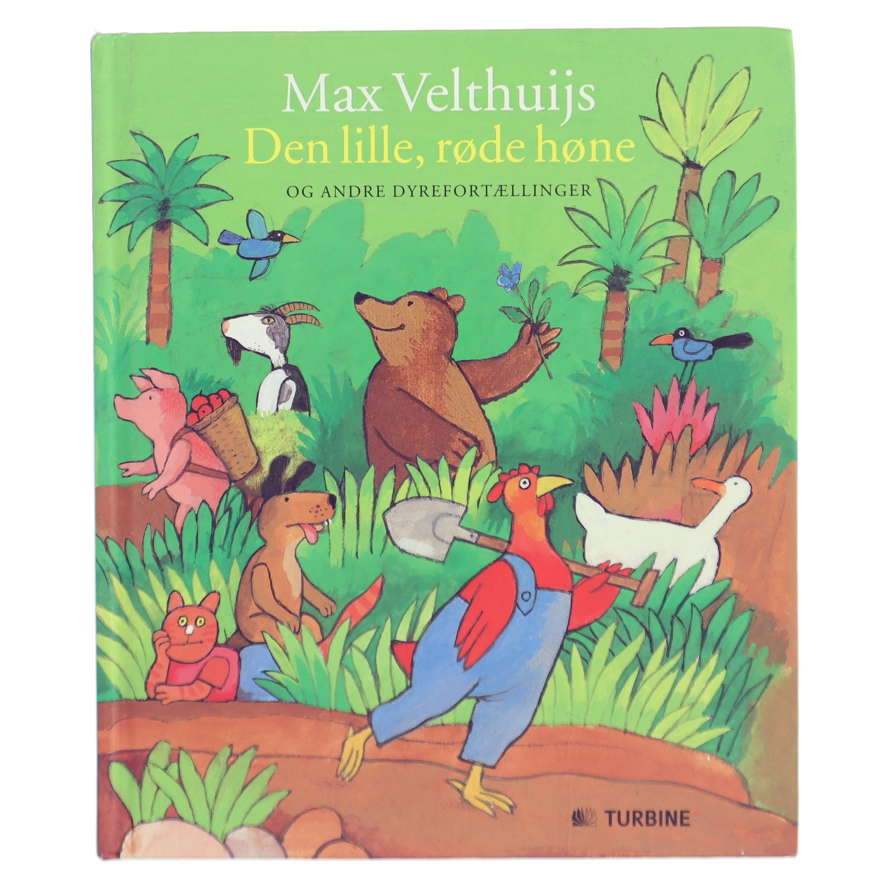 Den lille, r&oslash;de h&oslash;ne af Max Velthuijs (Bog)