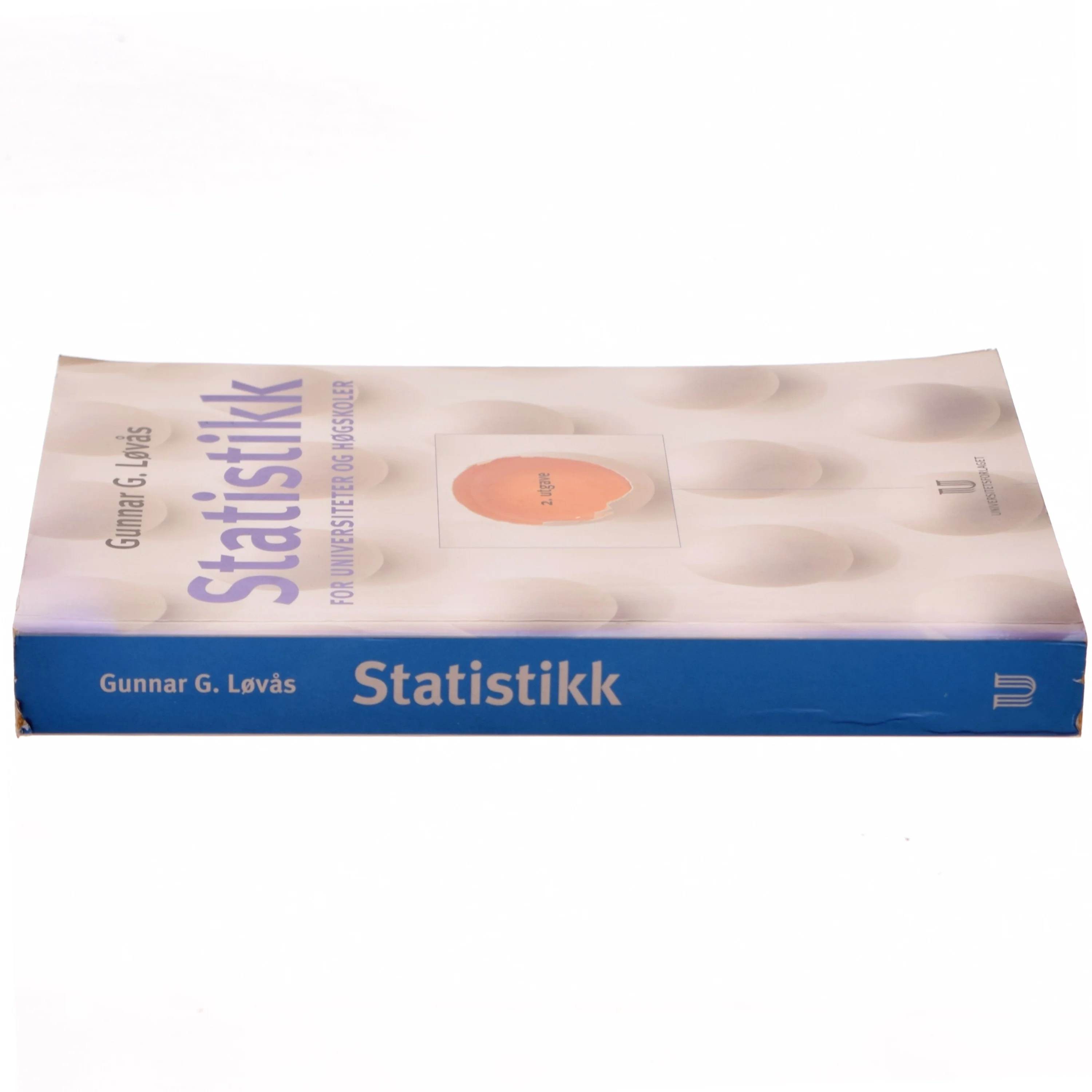 Statistikk - for universiteter og høgskoler af Gunnar G. Løvås (Bog)