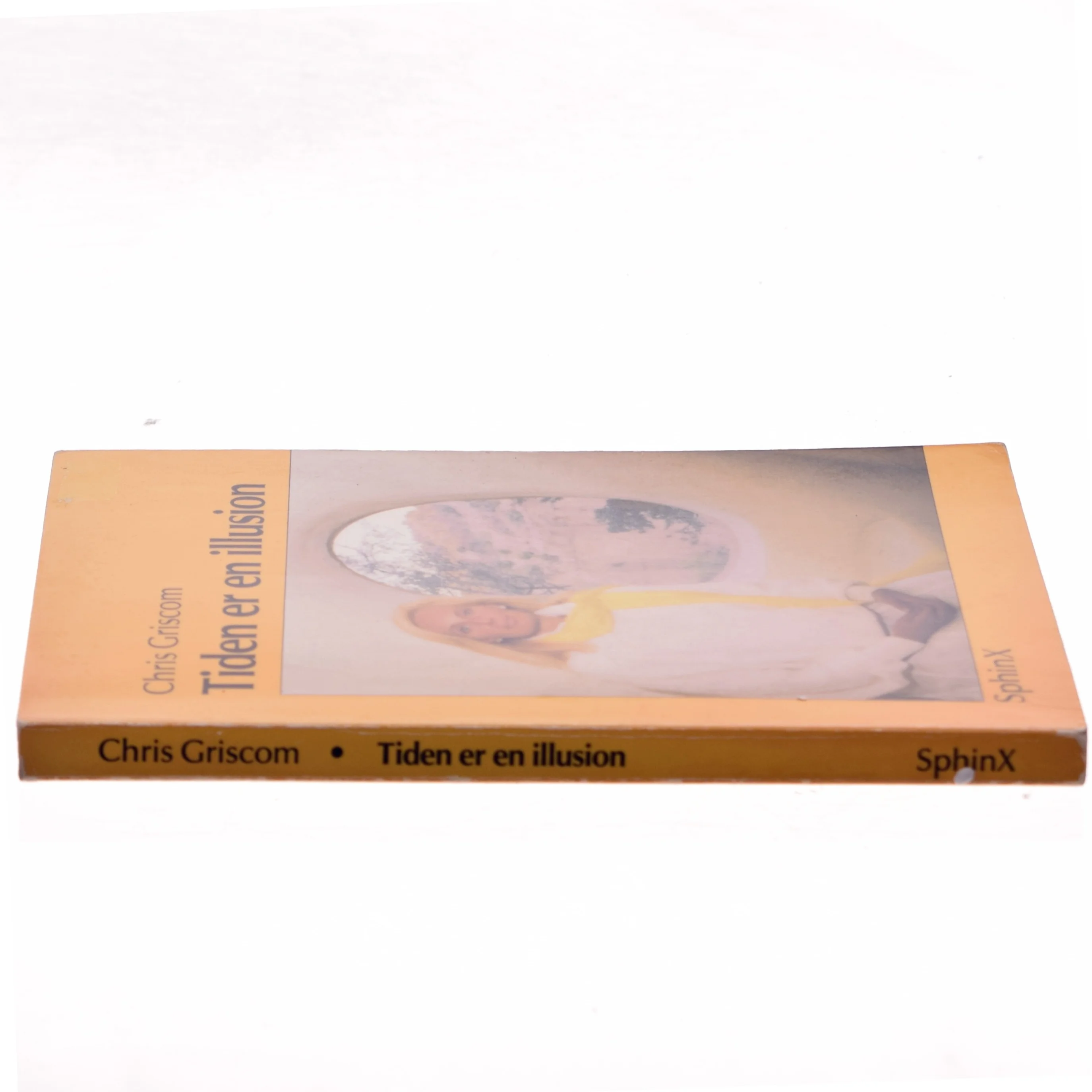 Tiden er en illusion af Chris Griscom (Bog)