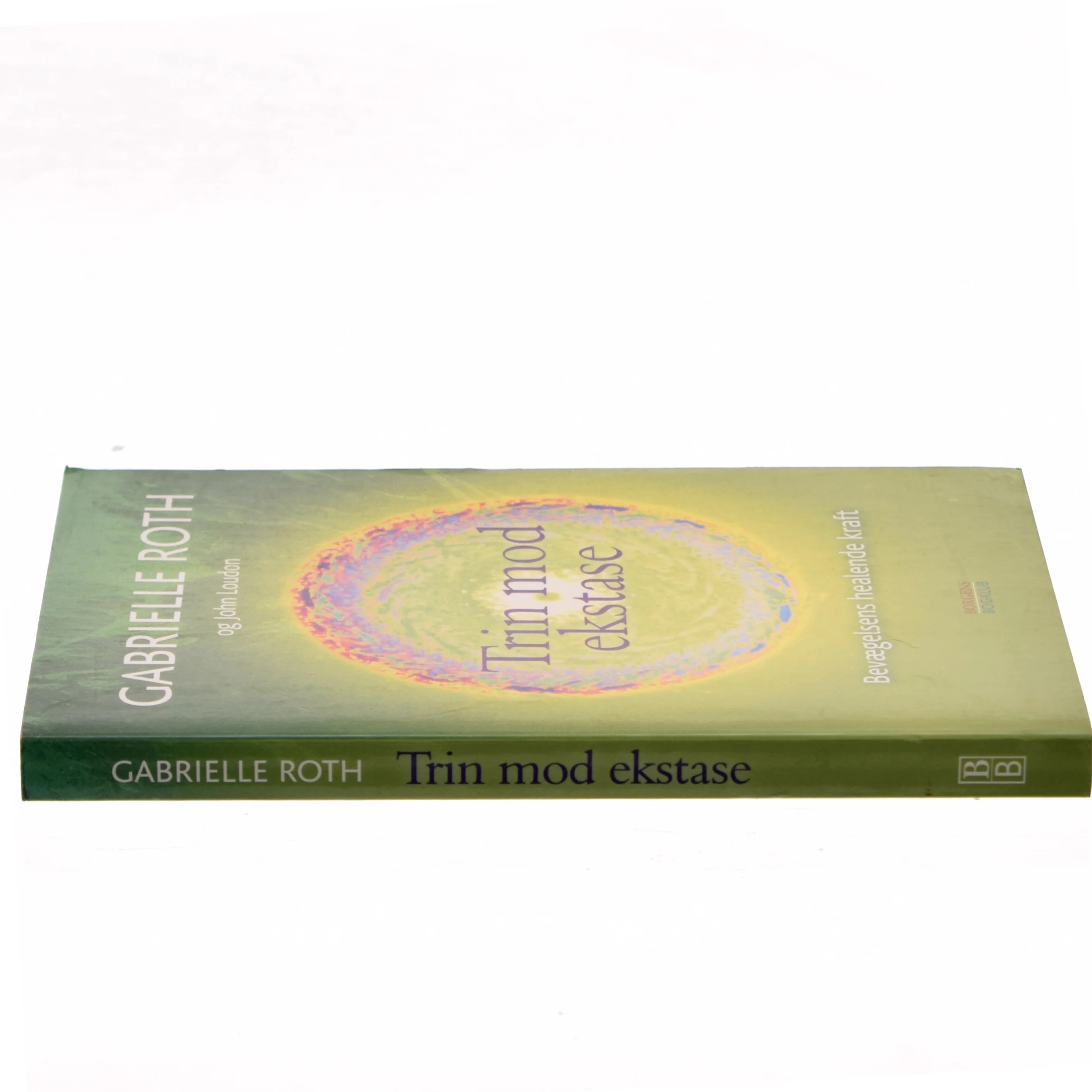 Trin mod ekstase : bevægelsens healende kraft (Bog)