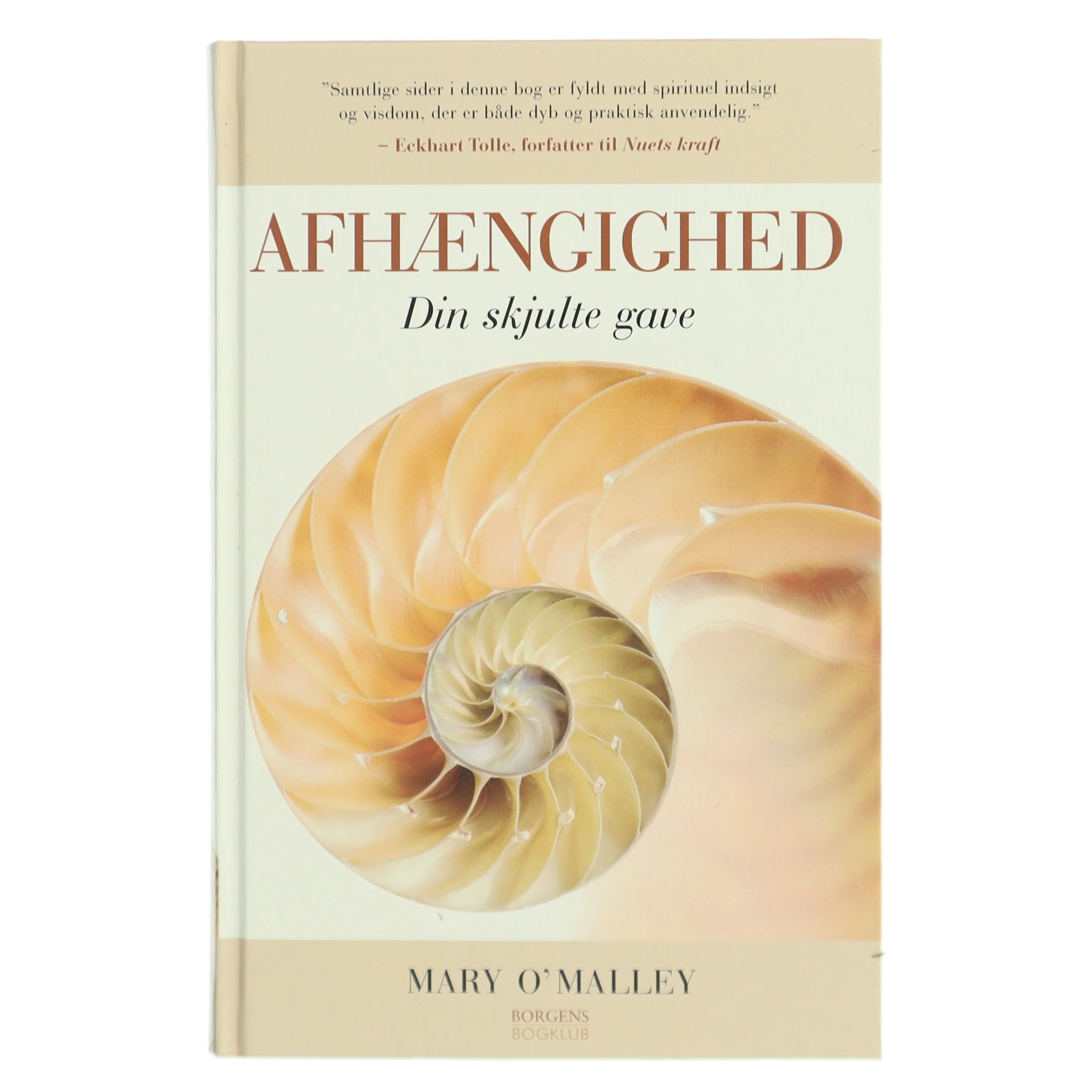 Afhængighed : din skjulte gave af Mary O'Malley (f. 1945) (Bog)