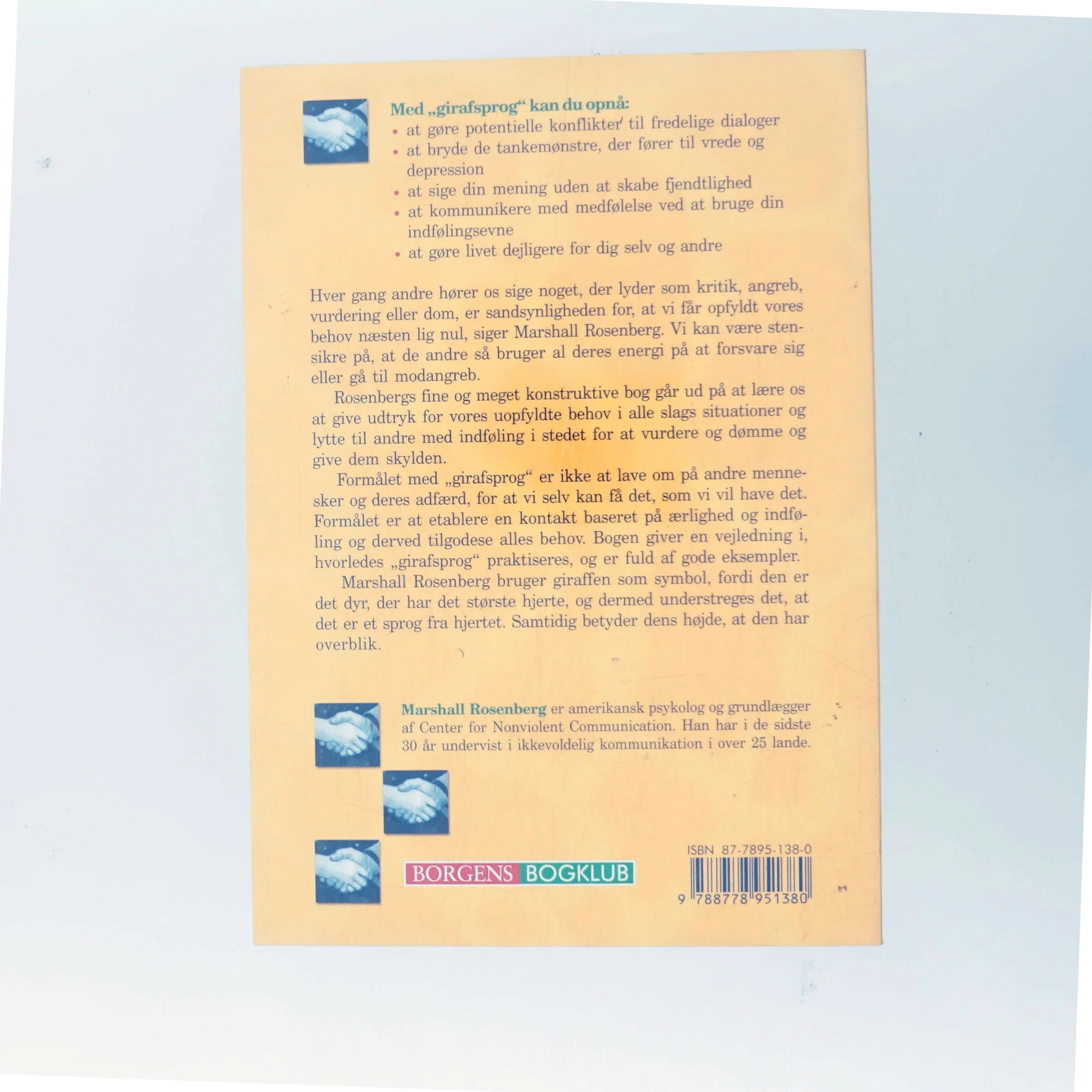 Ikkevoldelig kommunikation - girafsprog : brug din indfølingsevne og få både dine egne og andres behov tilgodeset af Marshall B. Rosenberg (Bog)