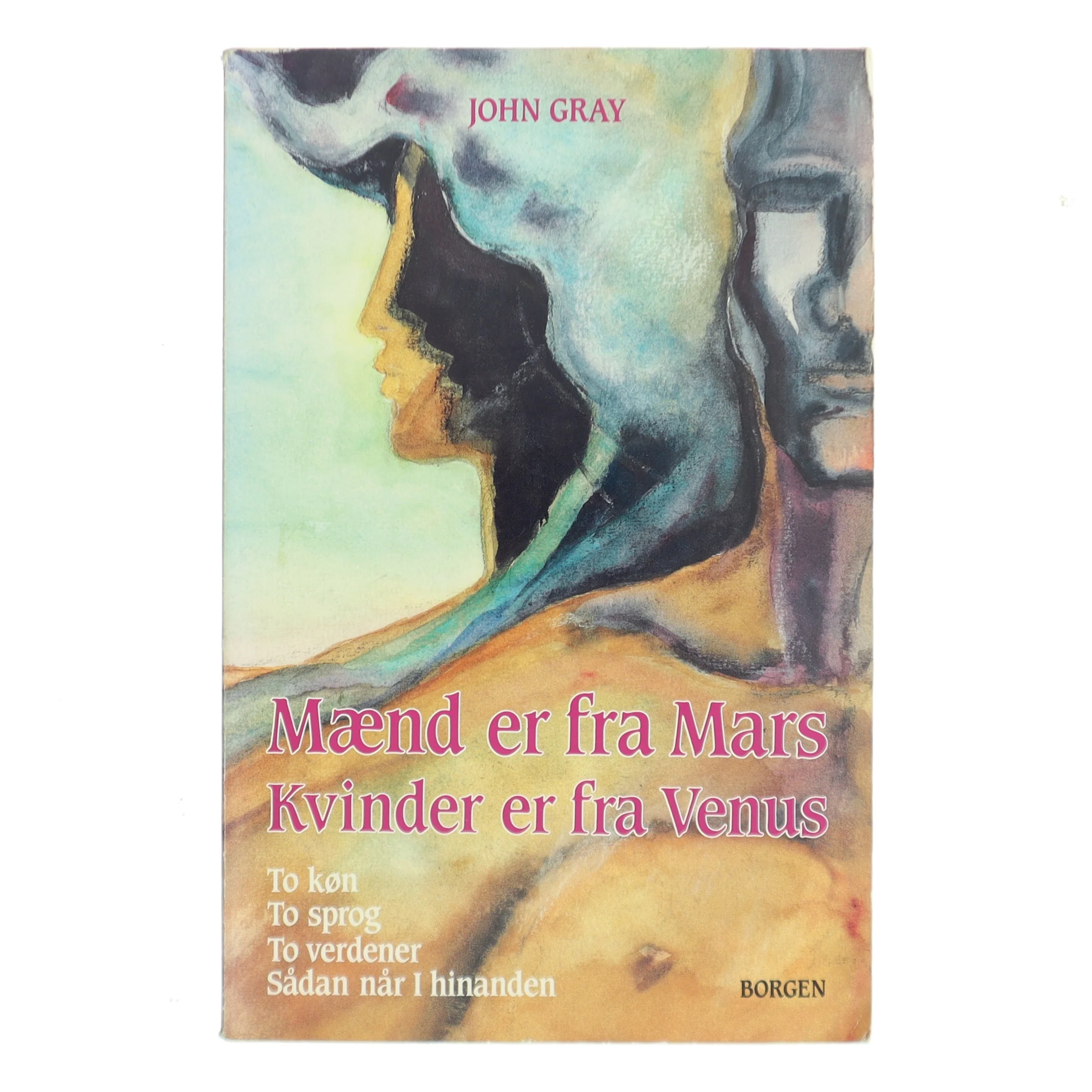 Mænd er fra Mars, kvinder er fra Venus af John Gray (f. 1951) (Bog)