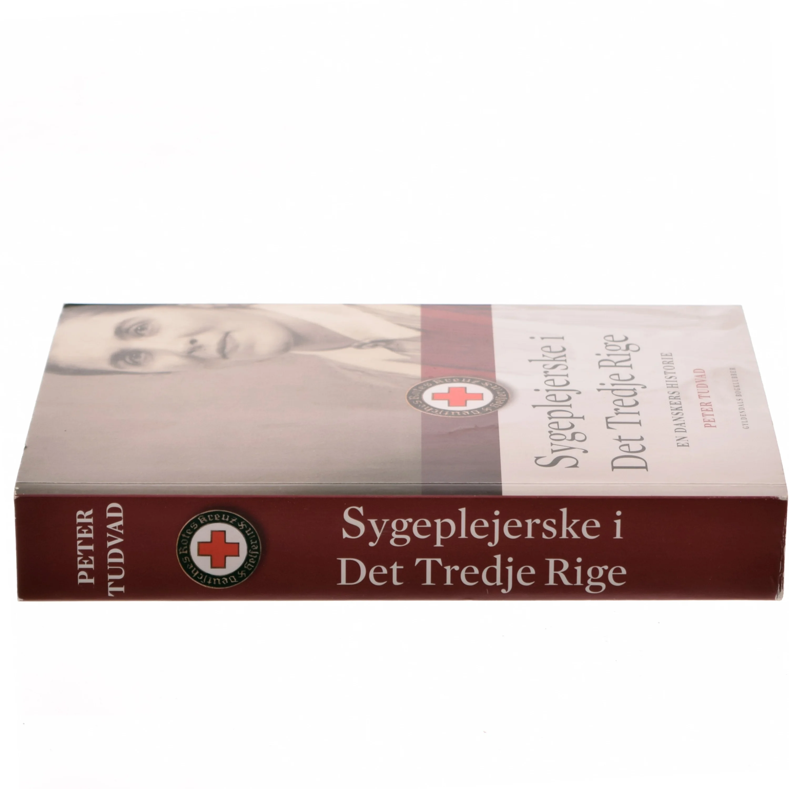 Sygeplejerske i Det Tredje Rige : en danskers historie af Peter Tudvad (Bog)