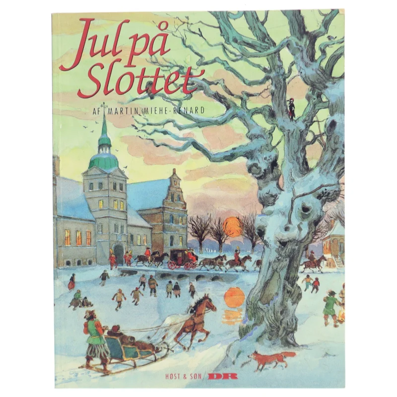 “Jul på slottet” af Martin Miehe-Renard, Høst & Søn.