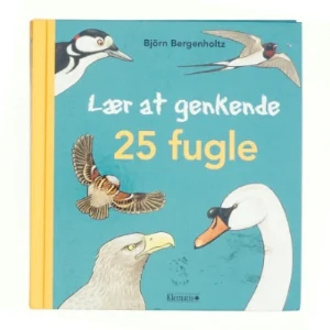 Lær at genkende 25 fugle af Björn Bergenholtz
