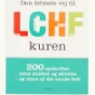 Den letteste vej til LCHF kuren af Gitte Heidi Rasmussen (Bog)