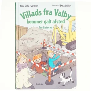 Villads fra Valby kommer galt afsted af Anne Sofie Hammer (Bog)