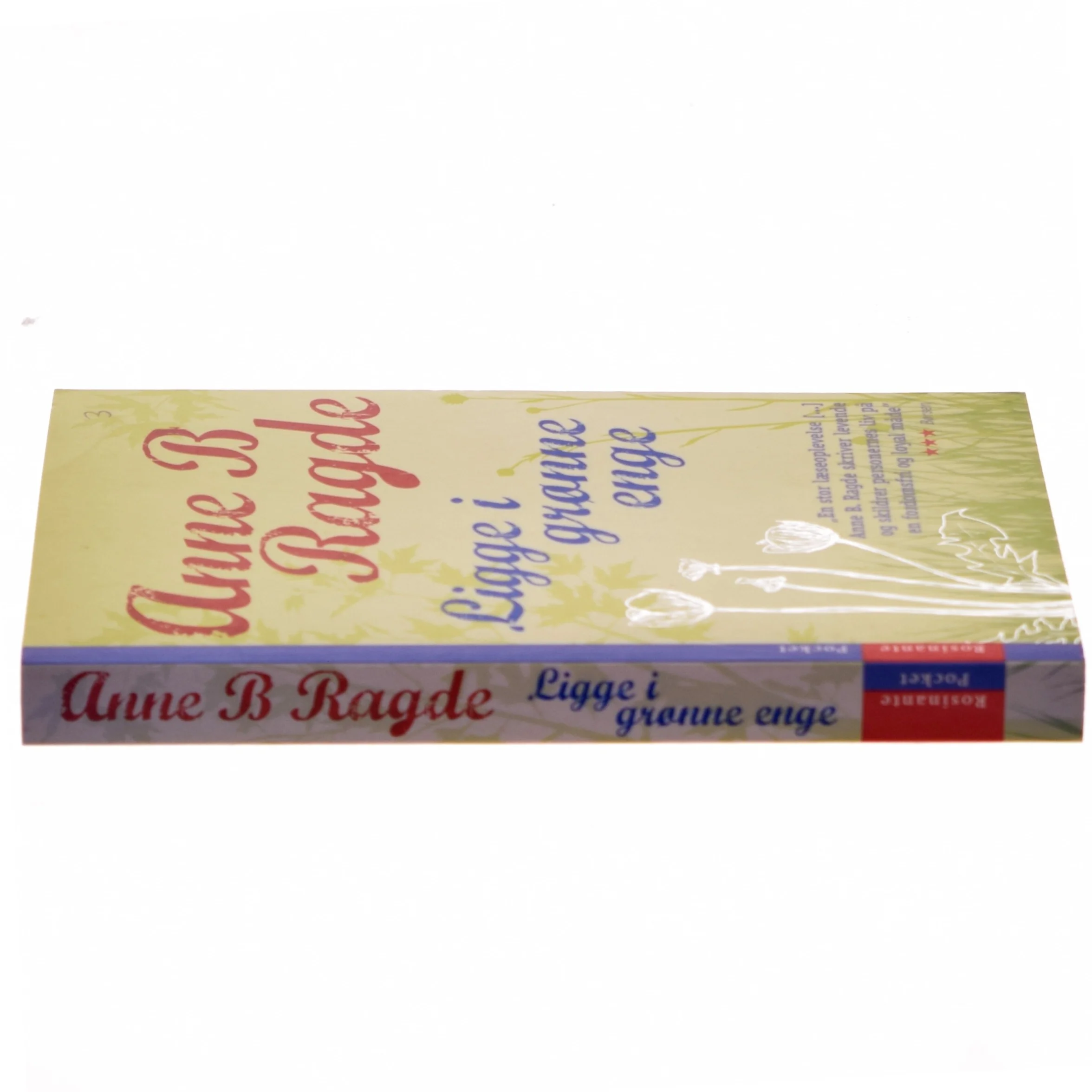 Ligge i grønne enge : roman. bind 1 af Anne B. Ragde (Bog)