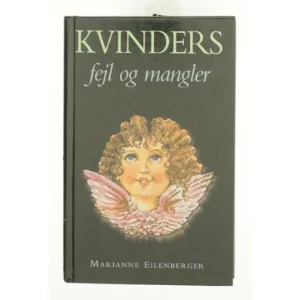 Kvinders fejl og mangler af Marianne Eilenberger (Bog)