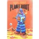 Metalskilt, Planet Robot fra Popcorn Posters (str. 43 x 28 cm)