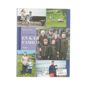 En kær familie - Et liv i billeder af Marianne Tofte (Bog)