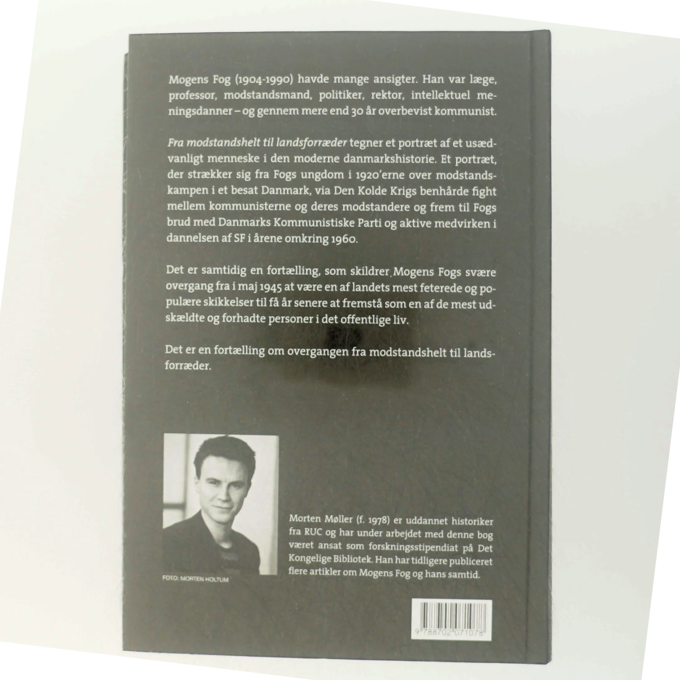 Mogens Fog : en biografi. 1, Fra modstandshelt til landsforræder af Morten Møller (f. 1978) (Bog)