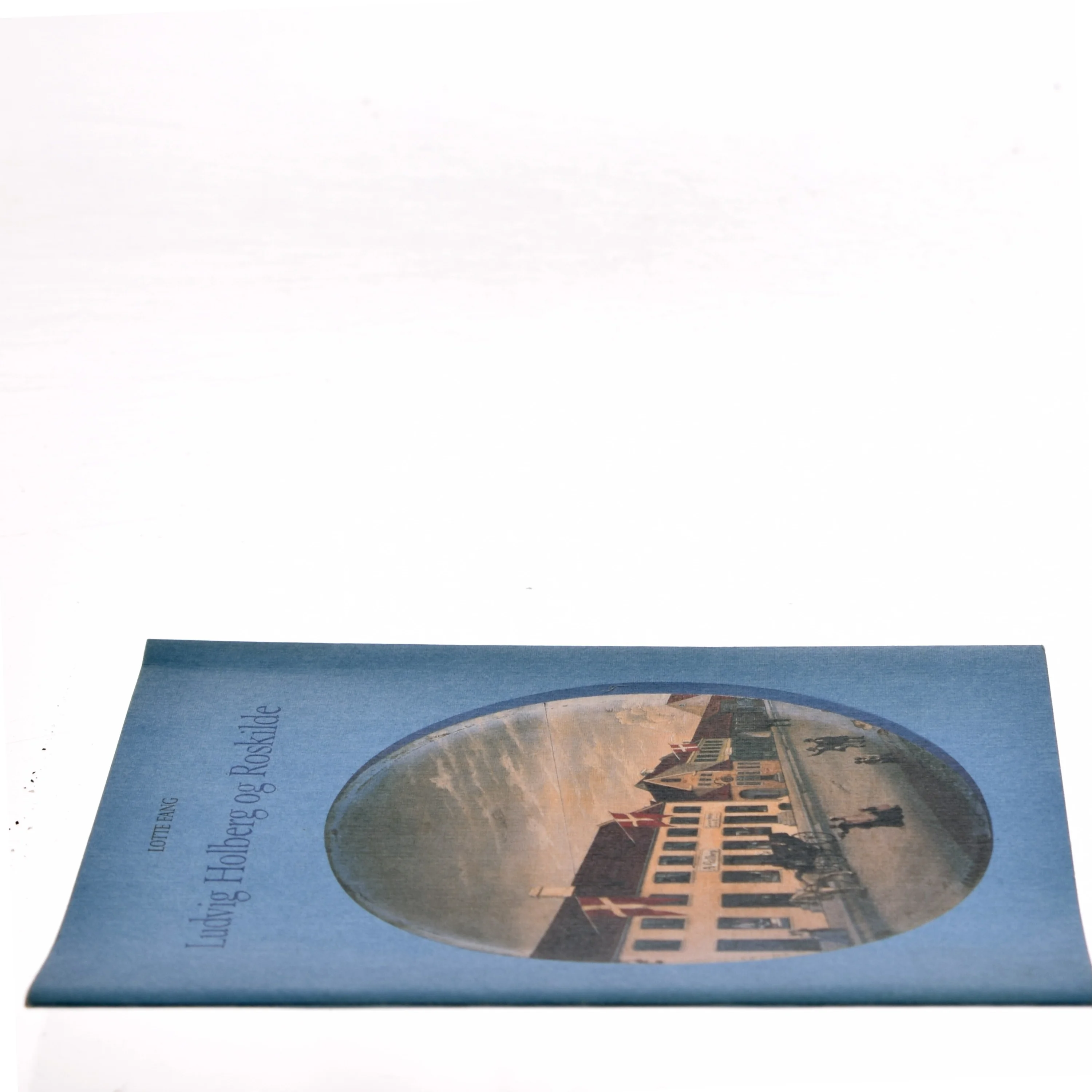 Ludvig Holberg og Roskilde af Lotte Fang (Bog)