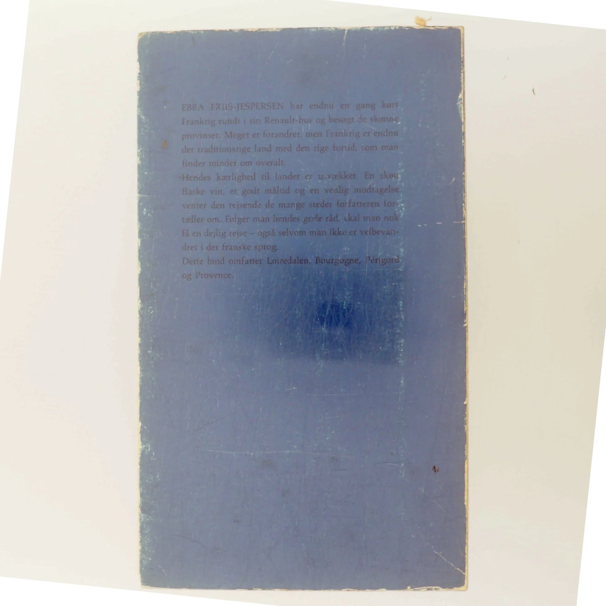 Frankrigs skønne provinser af Ebba Friis-Jespersen (Bog)