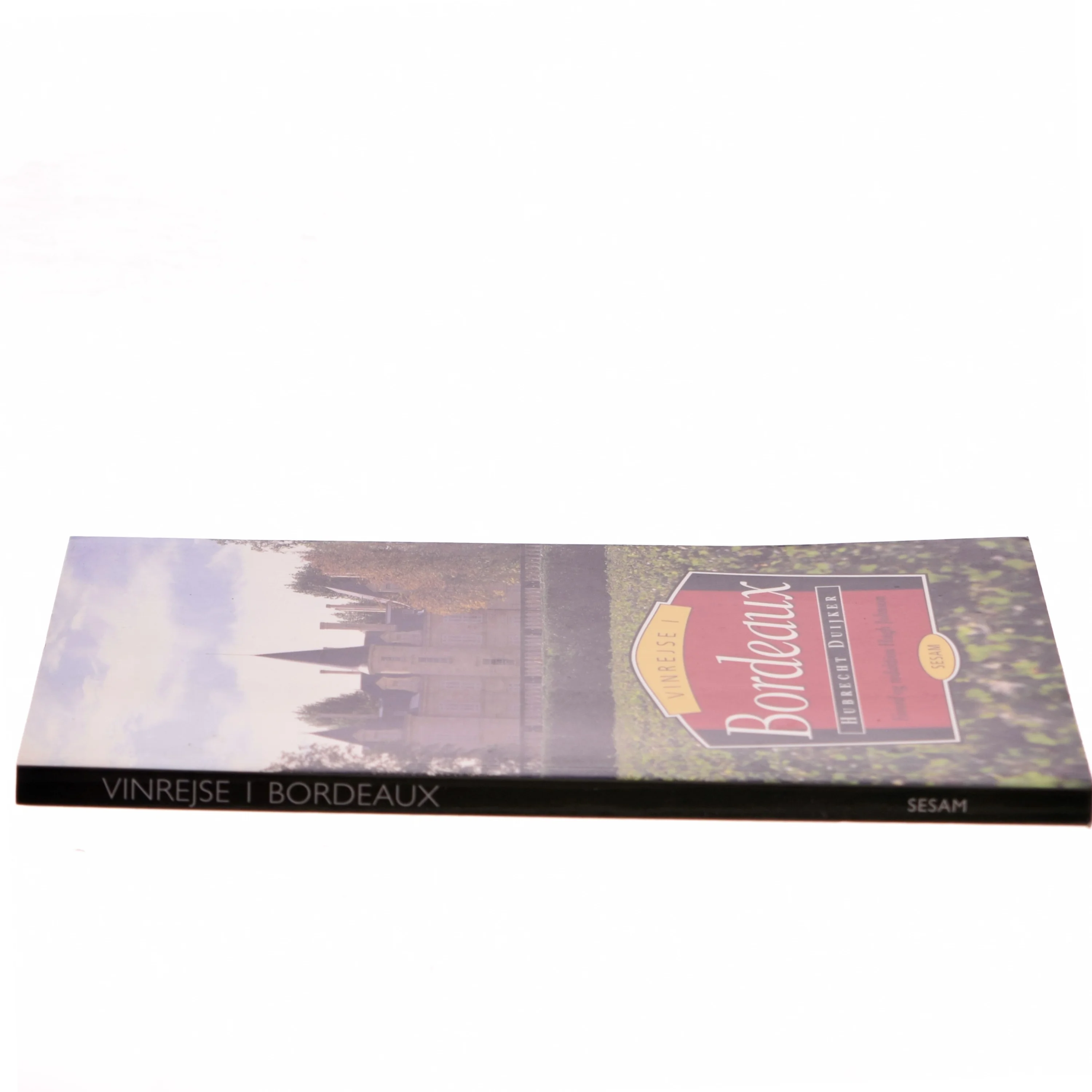 Vinrejse i Bordeaux af Hubrecht Duijker (Bog)