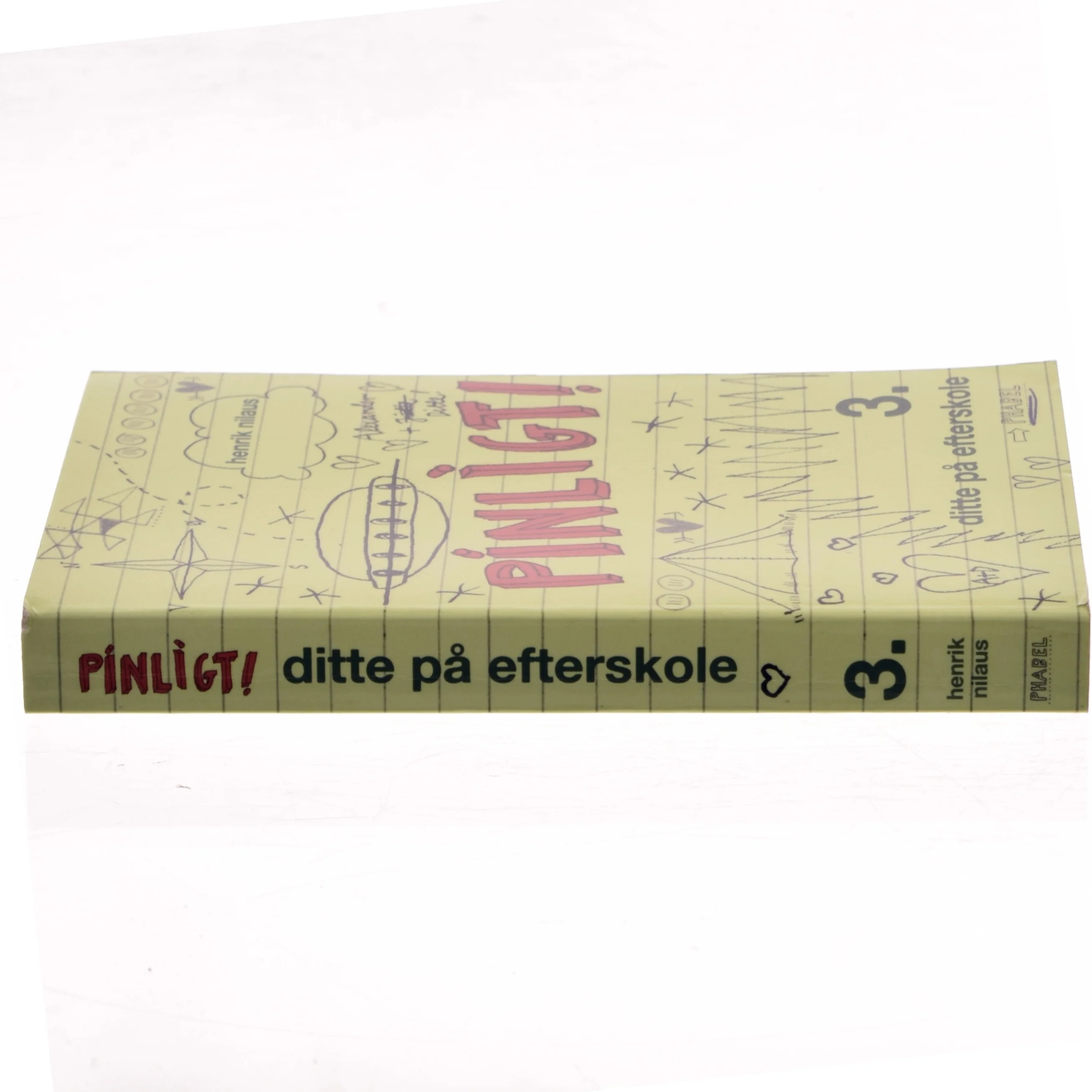 Pinligt! - Ditte på efterskole af Henrik Nilaus (Bog)