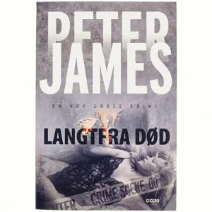 Langtfra død af Peter James (Bog)