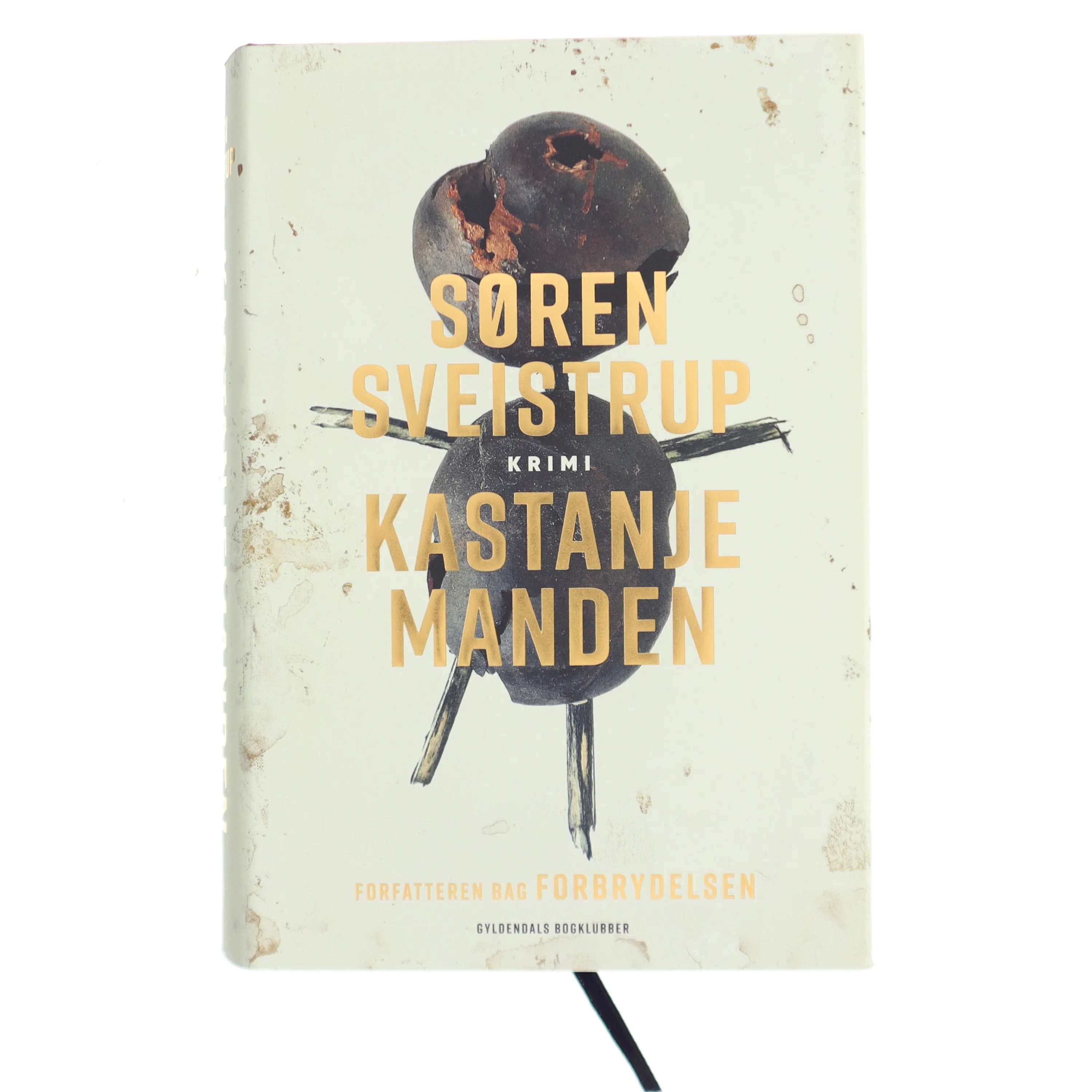 Kastanjemanden : krimi af Søren Sveistrup (Bog)